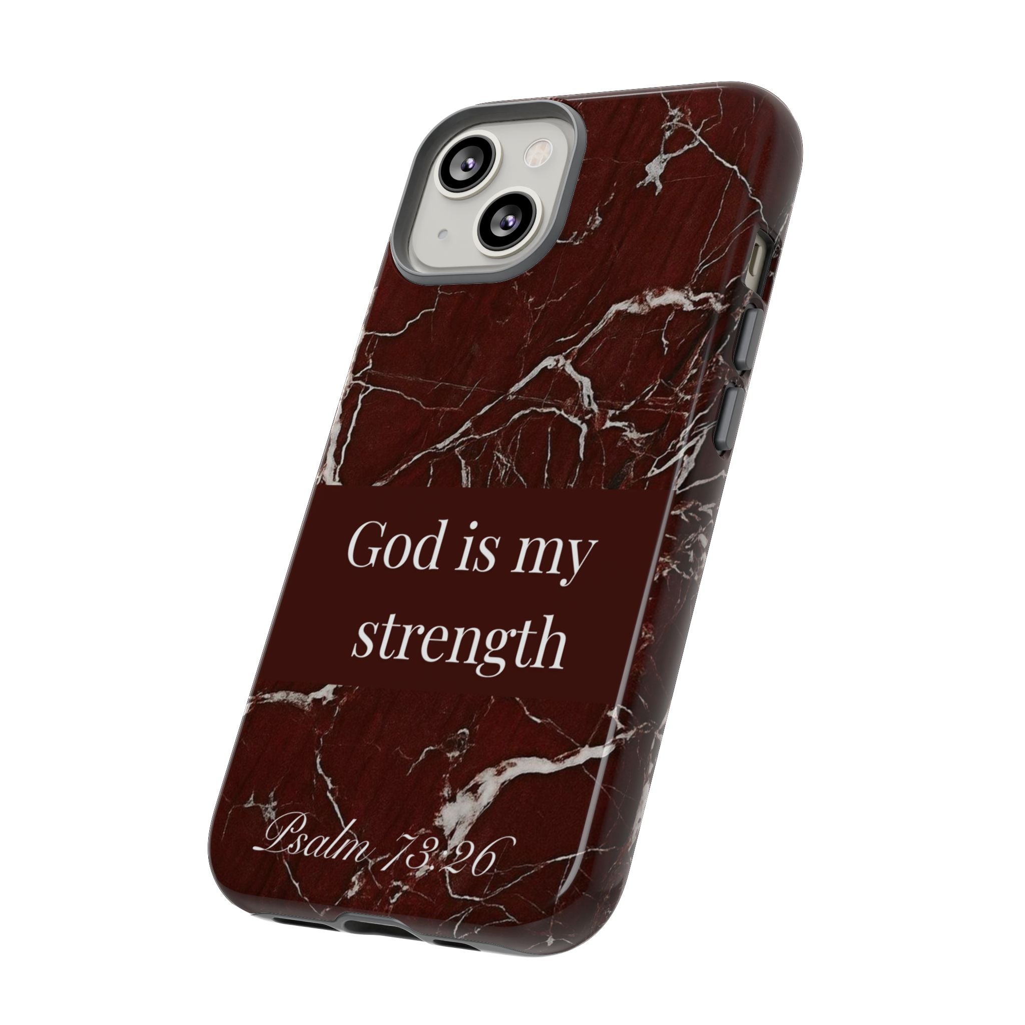 God Is My Strength — Psalm 73:26 Christian Tough Phone Case | Marble Faith Cover