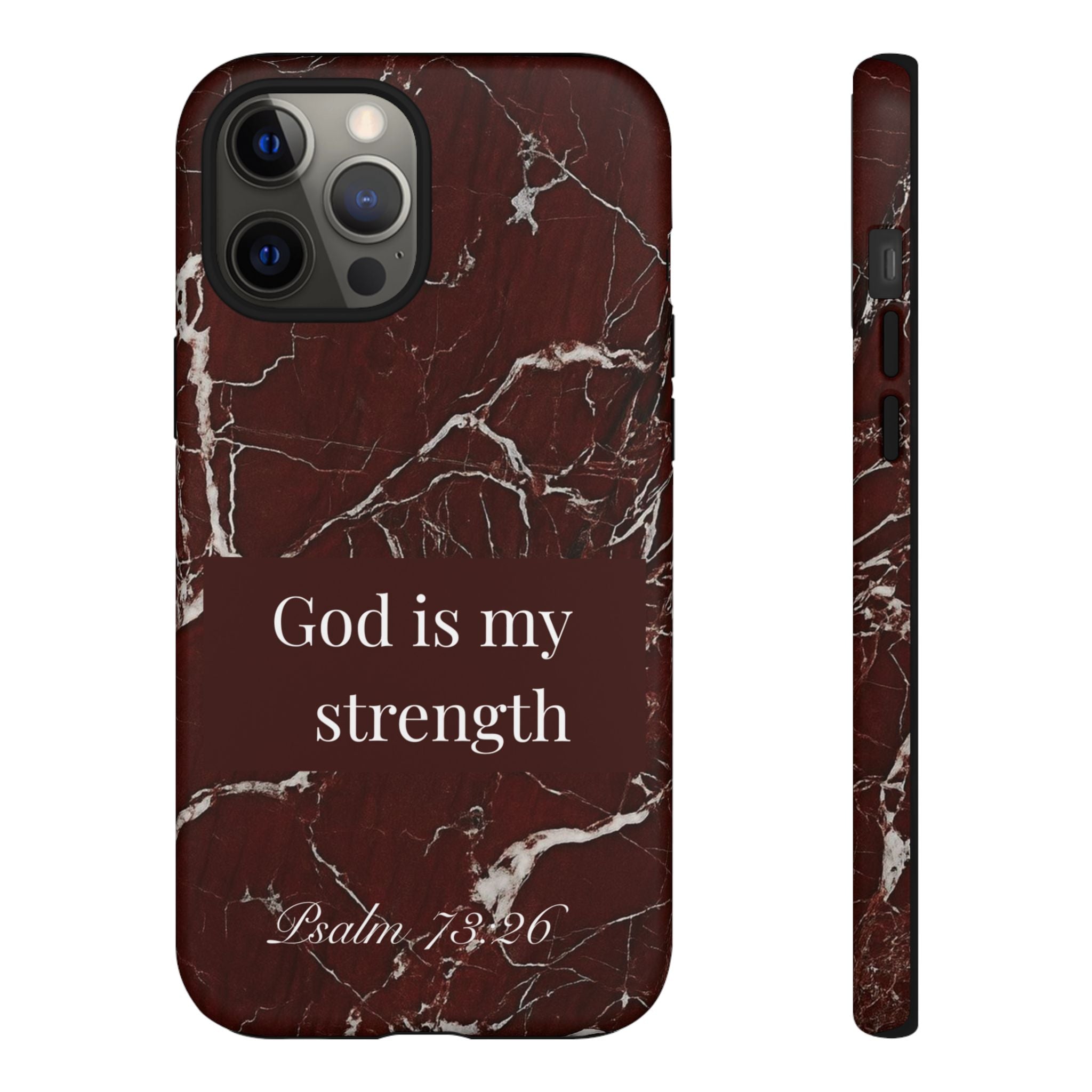 God Is My Strength — Psalm 73:26 Christian Tough Phone Case | Marble Faith Cover