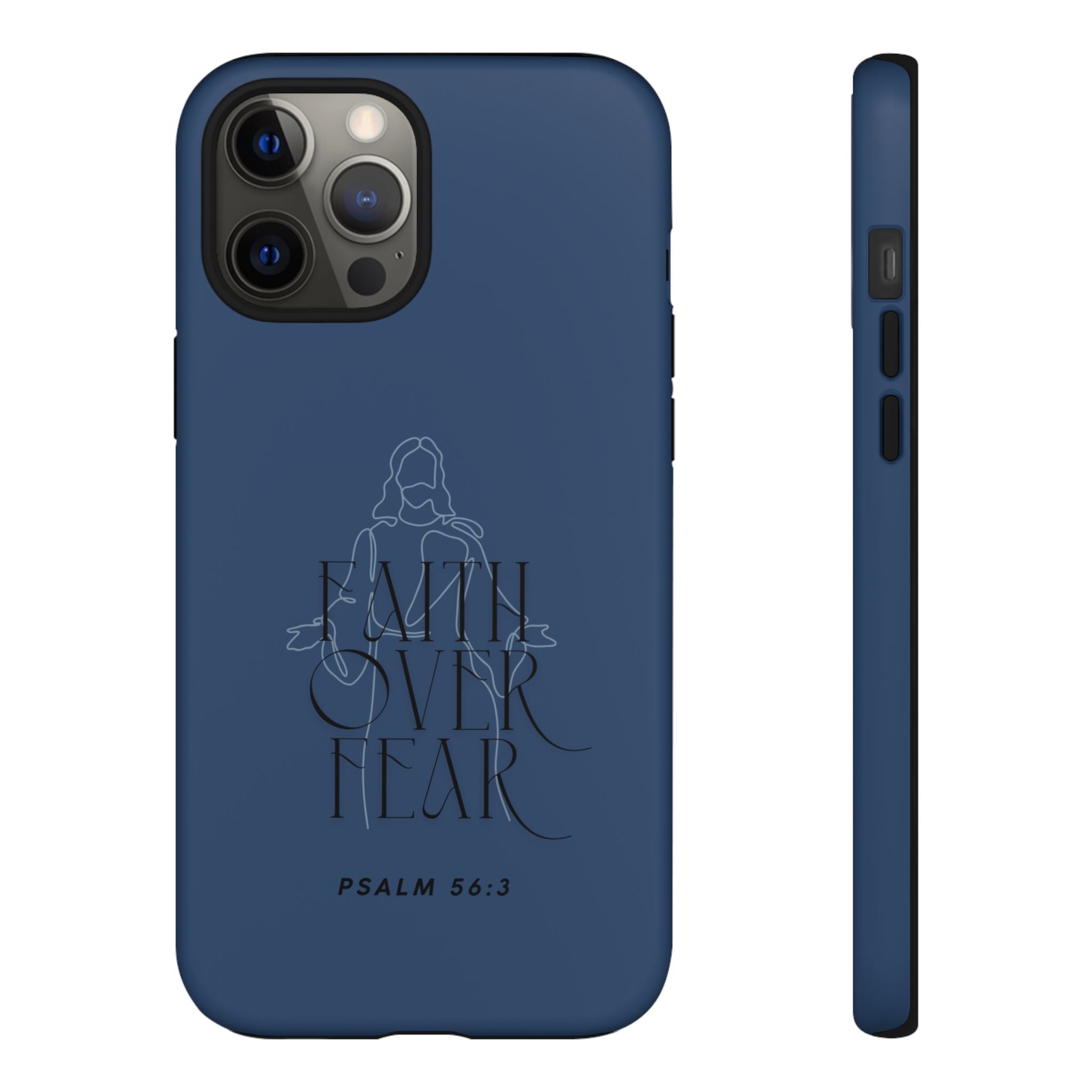Faith Over Fear — Psalm 56:3 Christian Tough Phone Case