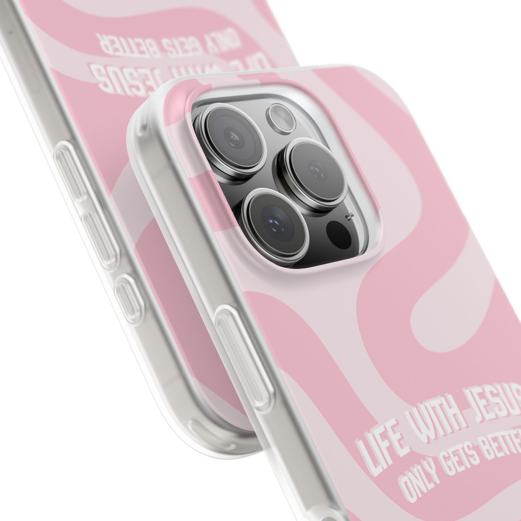 Pink Swirl Phone Case — "Life with Jesus Only Gets Better" Christian iPhone Cover