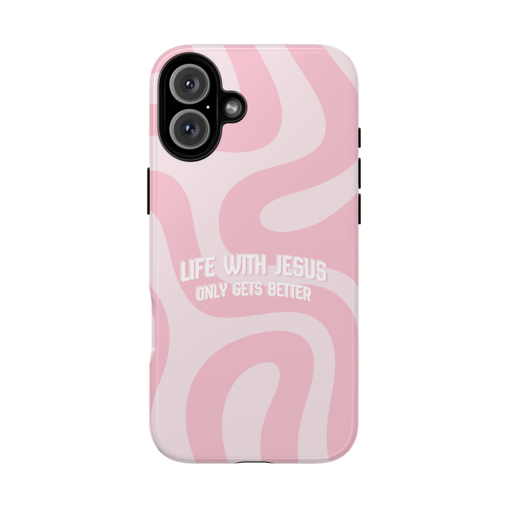 Pink Swirl Phone Case - "Life With Jesus Only Gets Better" Christian iPhone Cover
