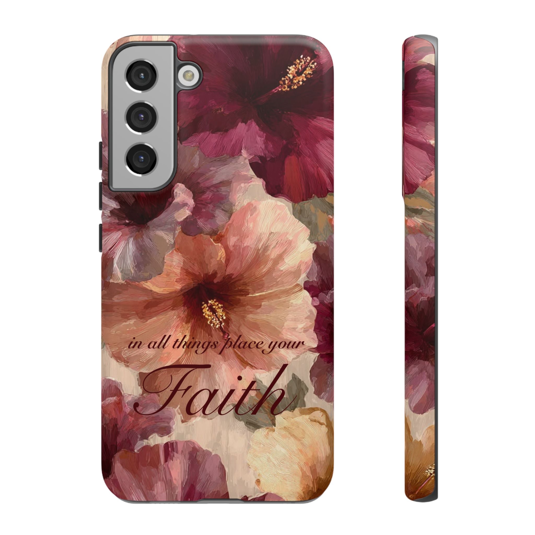Faith Floral Phone Case — "In All Things Place Your Faith" Protective iPhone Cover
