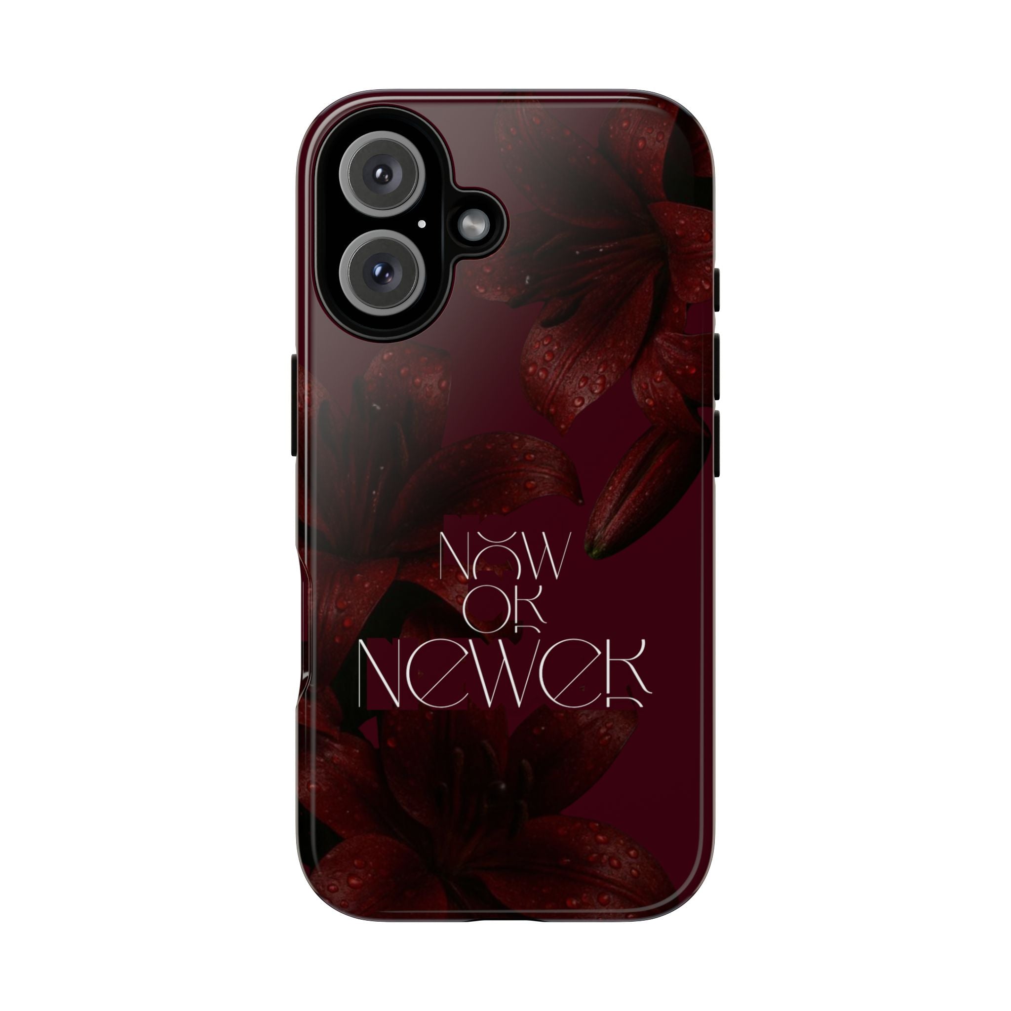 Tough Cases – Burgundy Floral “Now or Never” Protective Phone Case