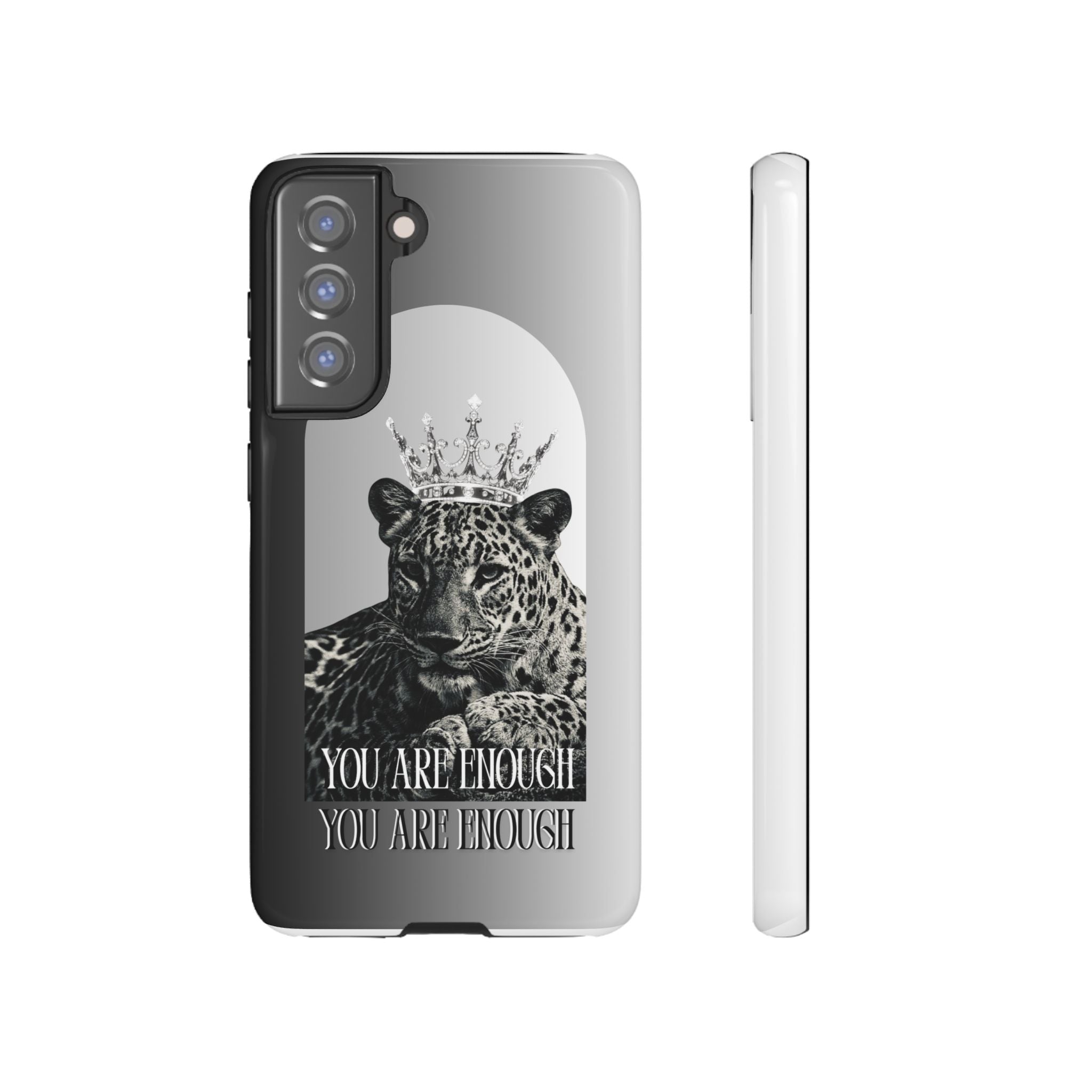 Leopard Crown Phone Case — "You Are Enough" Inspirational Protective Cover