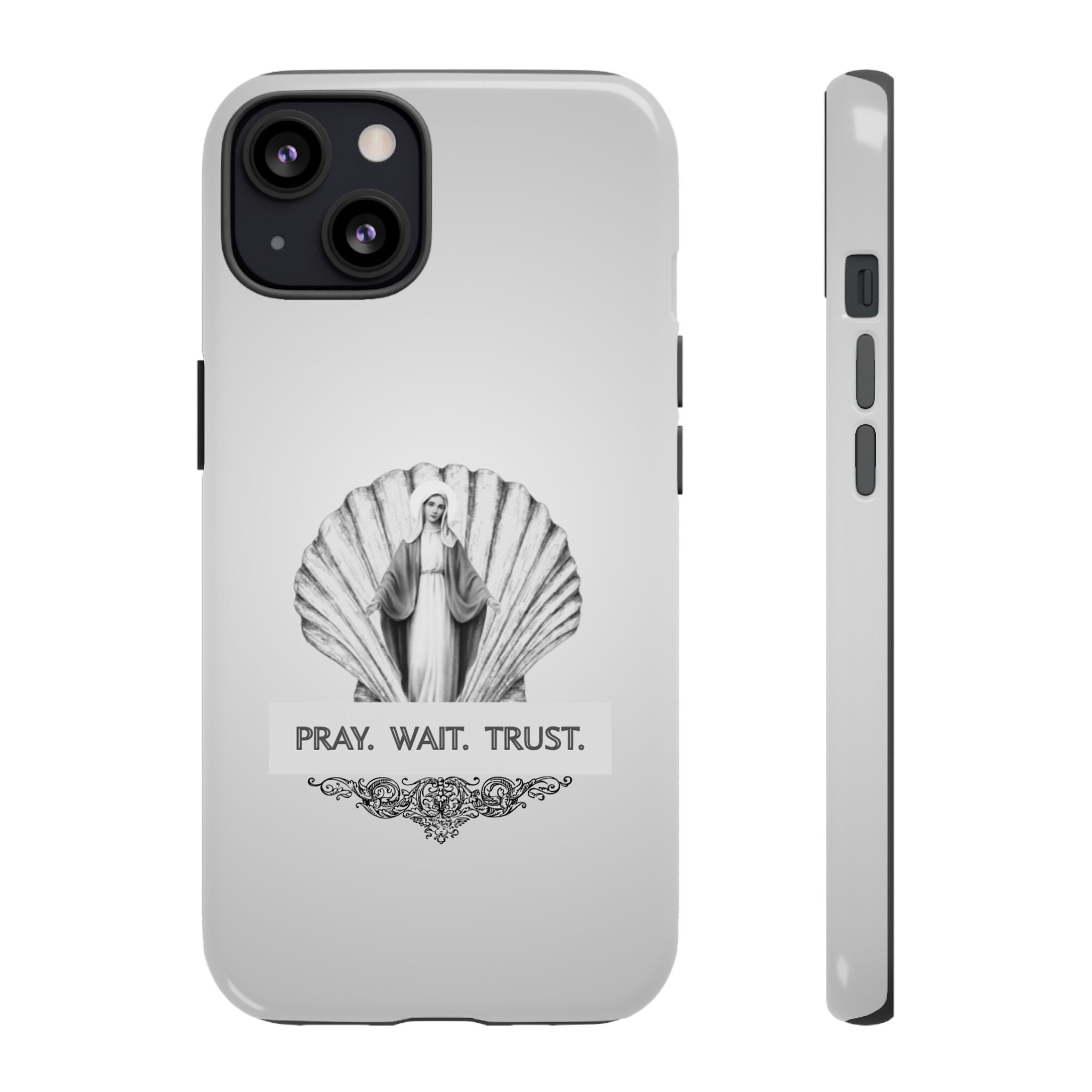 Phone Case — 'Pray. Wait. Trust.' Religious Shell Design (Catholic Inspirational)
