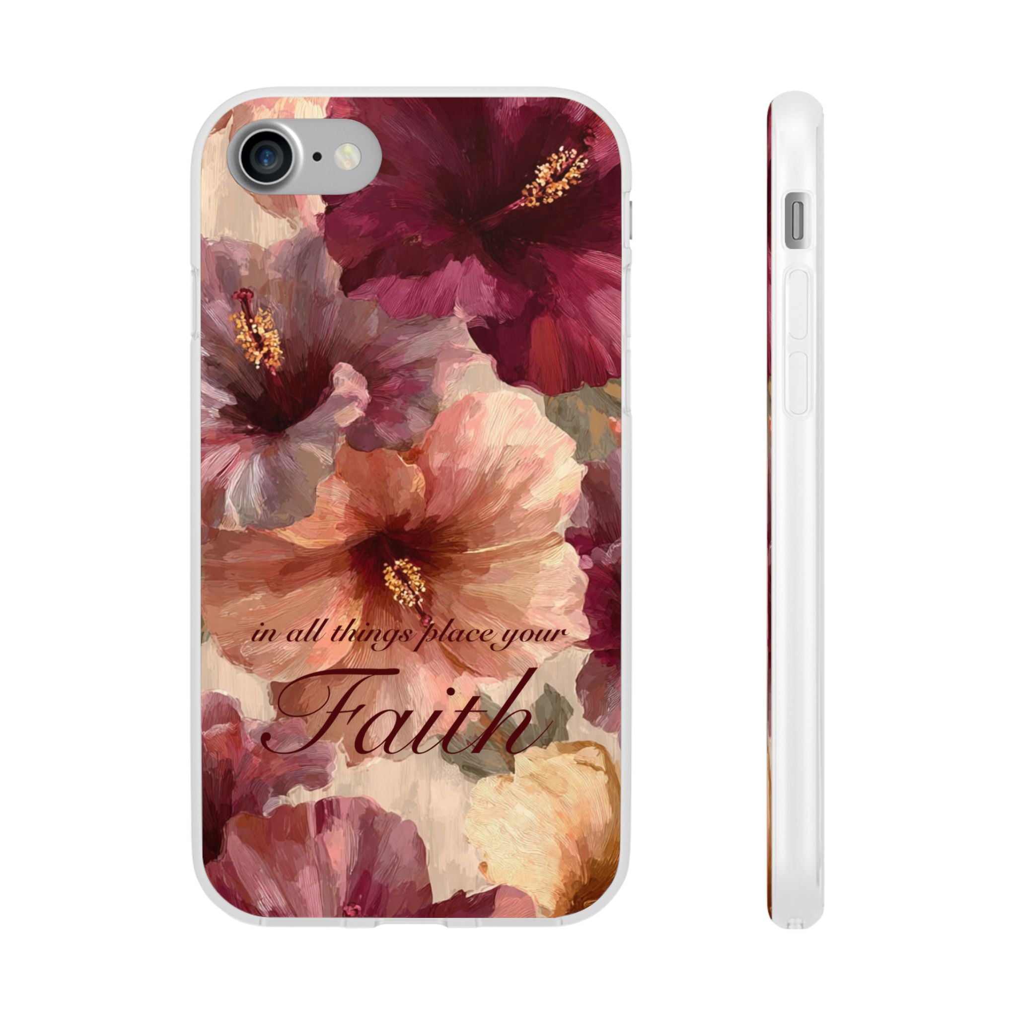 Faith Floral Phone Case – Inspirational Hibiscus Art Protective Cover