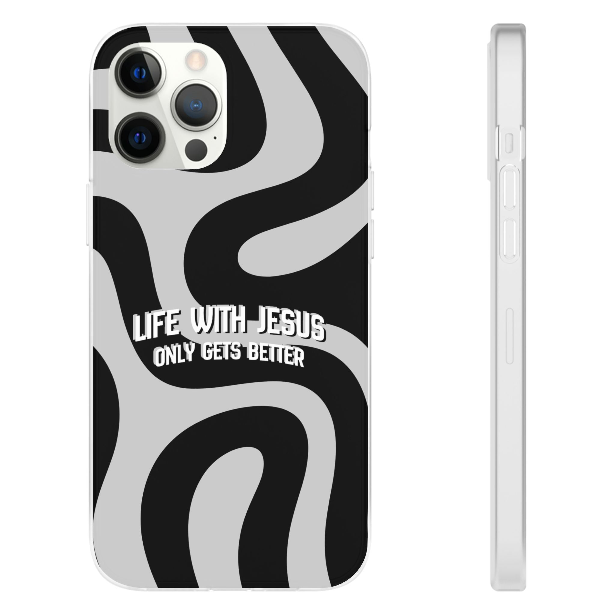Religious Phone Case — "Life With Jesus Only Gets Better" Black & White Swirl Flexi Case