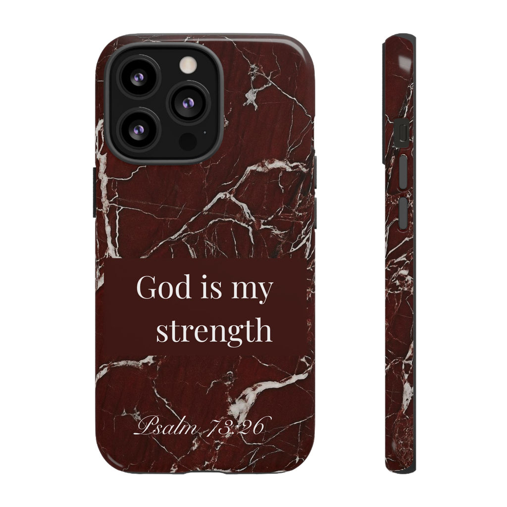 God Is My Strength — Psalm 73:26 Christian Tough Phone Case | Marble Faith Cover