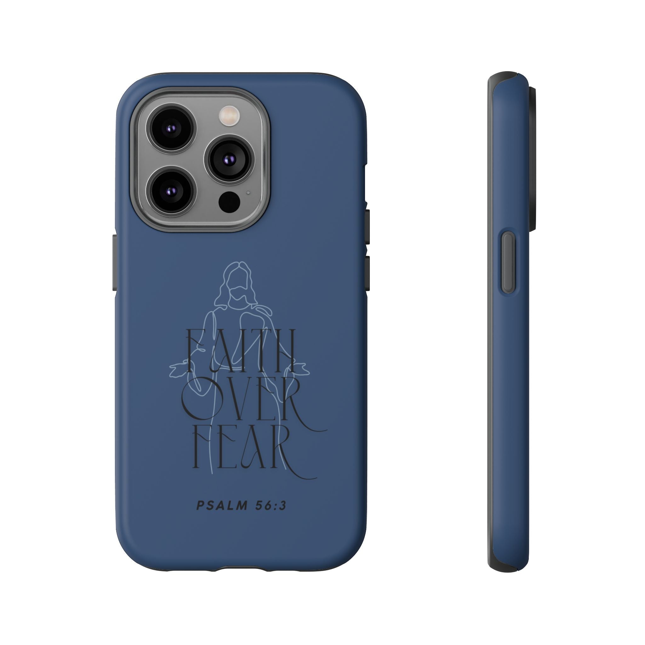 Faith Over Fear — Psalm 56:3 Christian Tough Phone Case