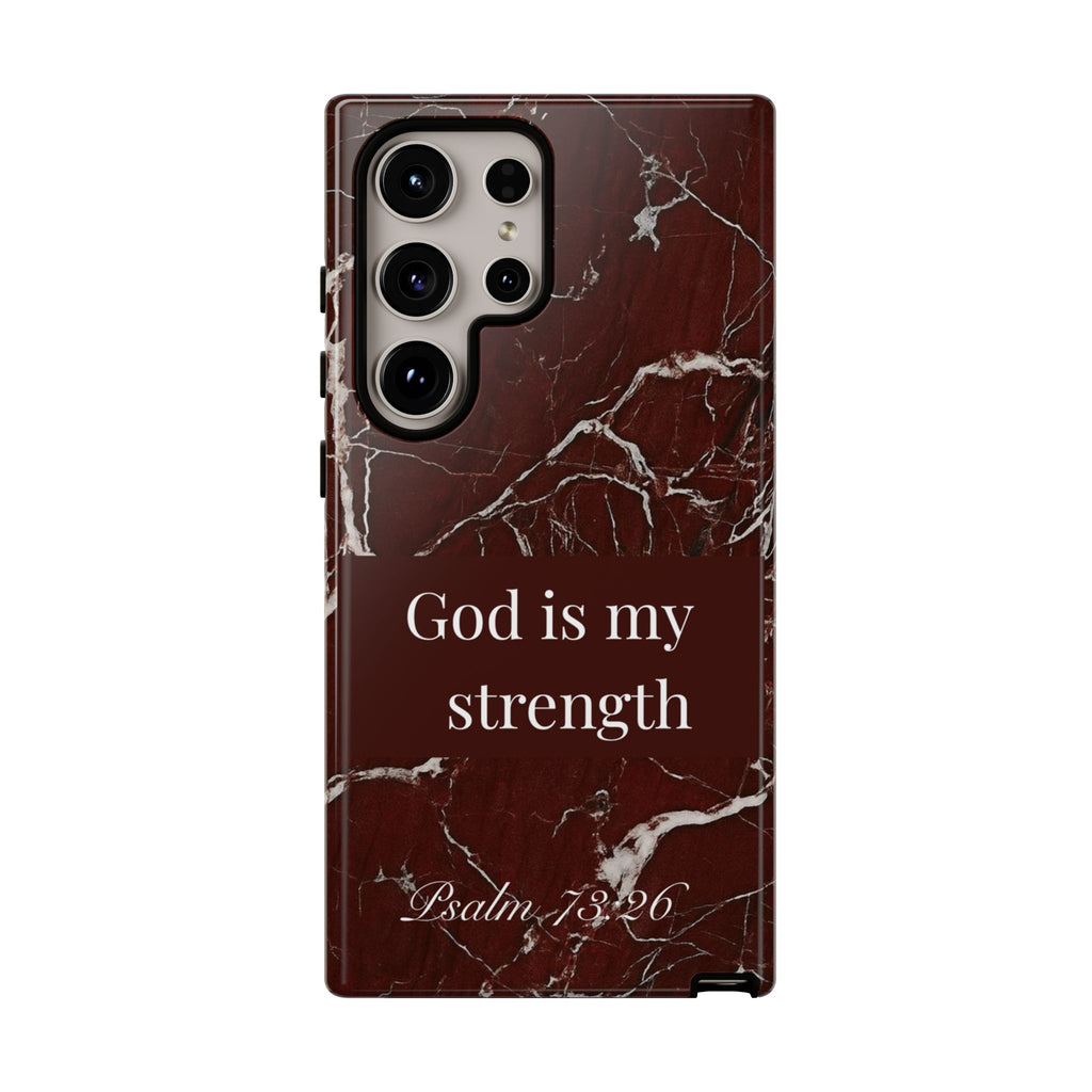 God Is My Strength — Psalm 73:26 Christian Tough Phone Case | Marble Faith Cover