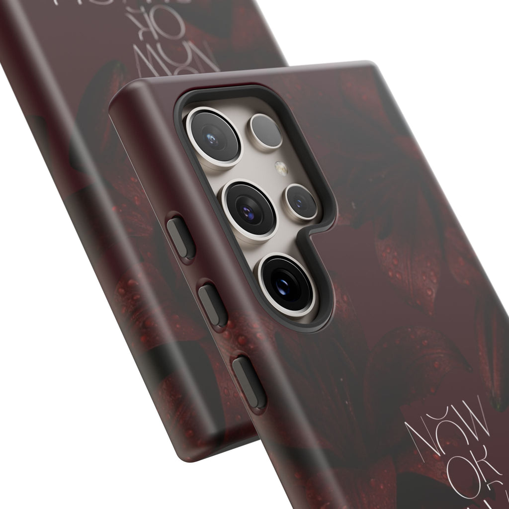 Tough Cases – Burgundy Floral “Now or Never” Protective Phone Case