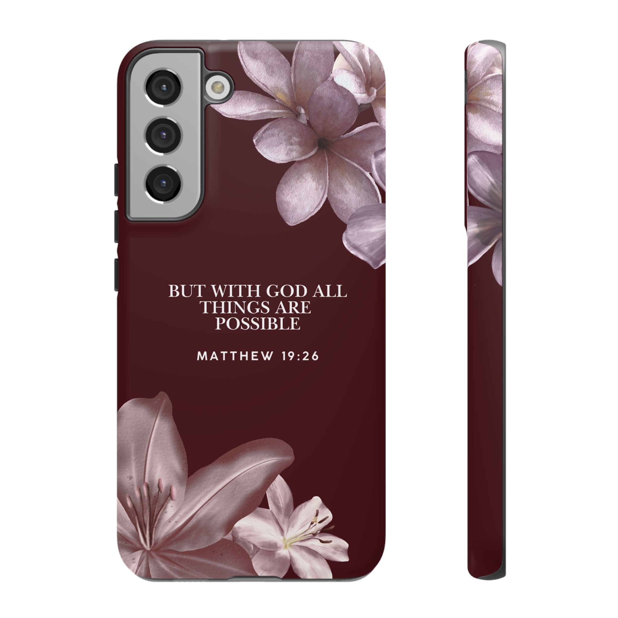But With God All Things Are Possible — Floral Bible Verse Christian Tough Phone Case