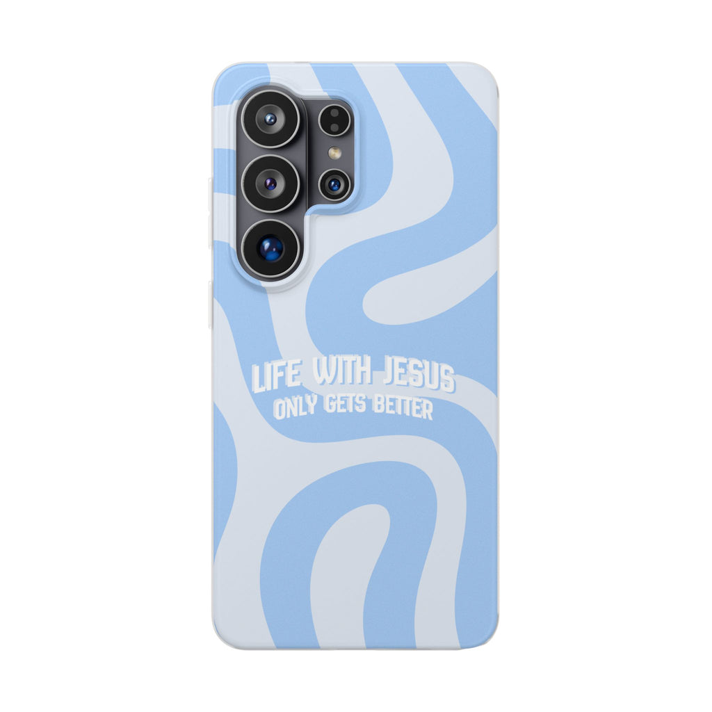 Phone Case — "Life With Jesus Only Gets Better" Blue Abstract Christian Flexi Case