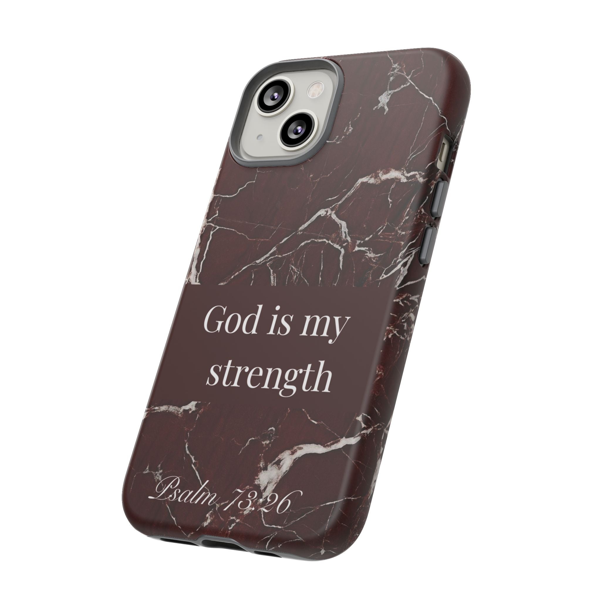 God Is My Strength — Psalm 73:26 Christian Tough Phone Case | Marble Faith Cover