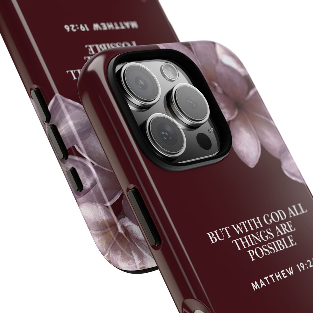 But With God All Things Are Possible — Floral Bible Verse Christian Tough Phone Case