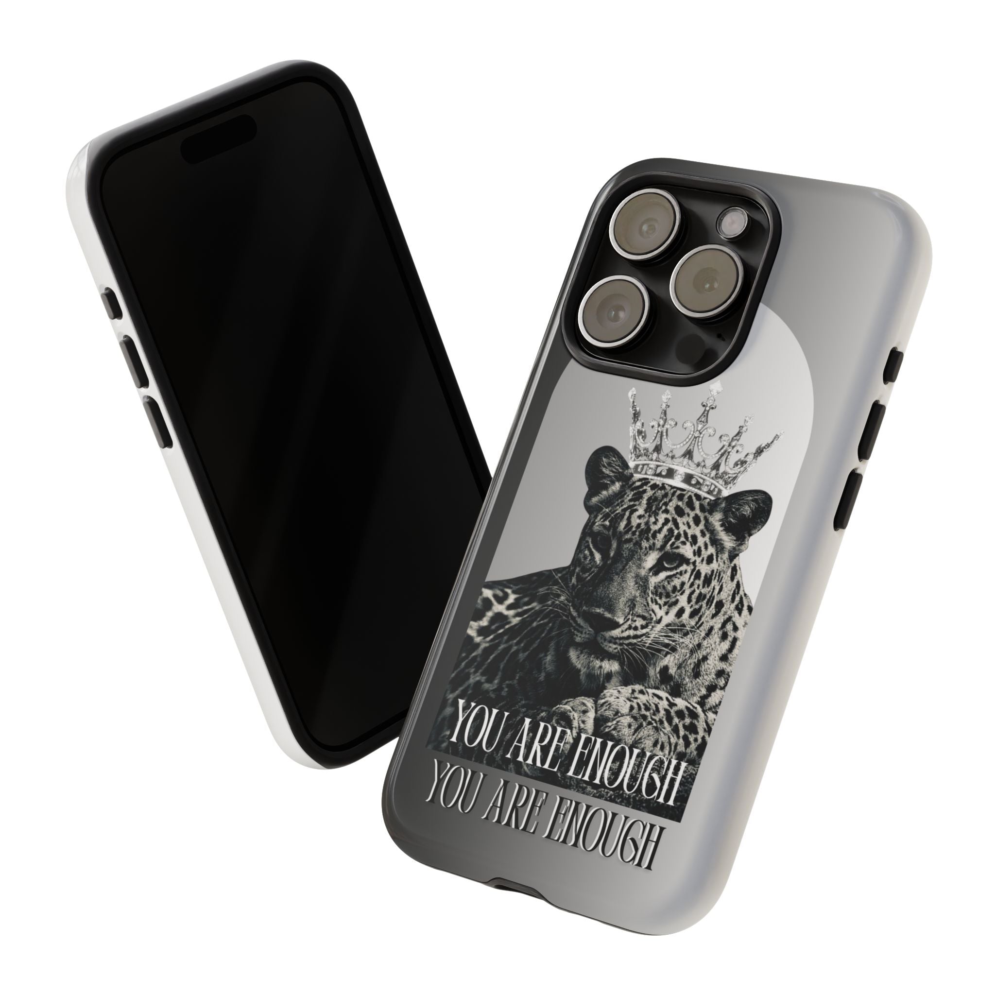 Leopard Crown Phone Case — "You Are Enough" Inspirational Protective Cover