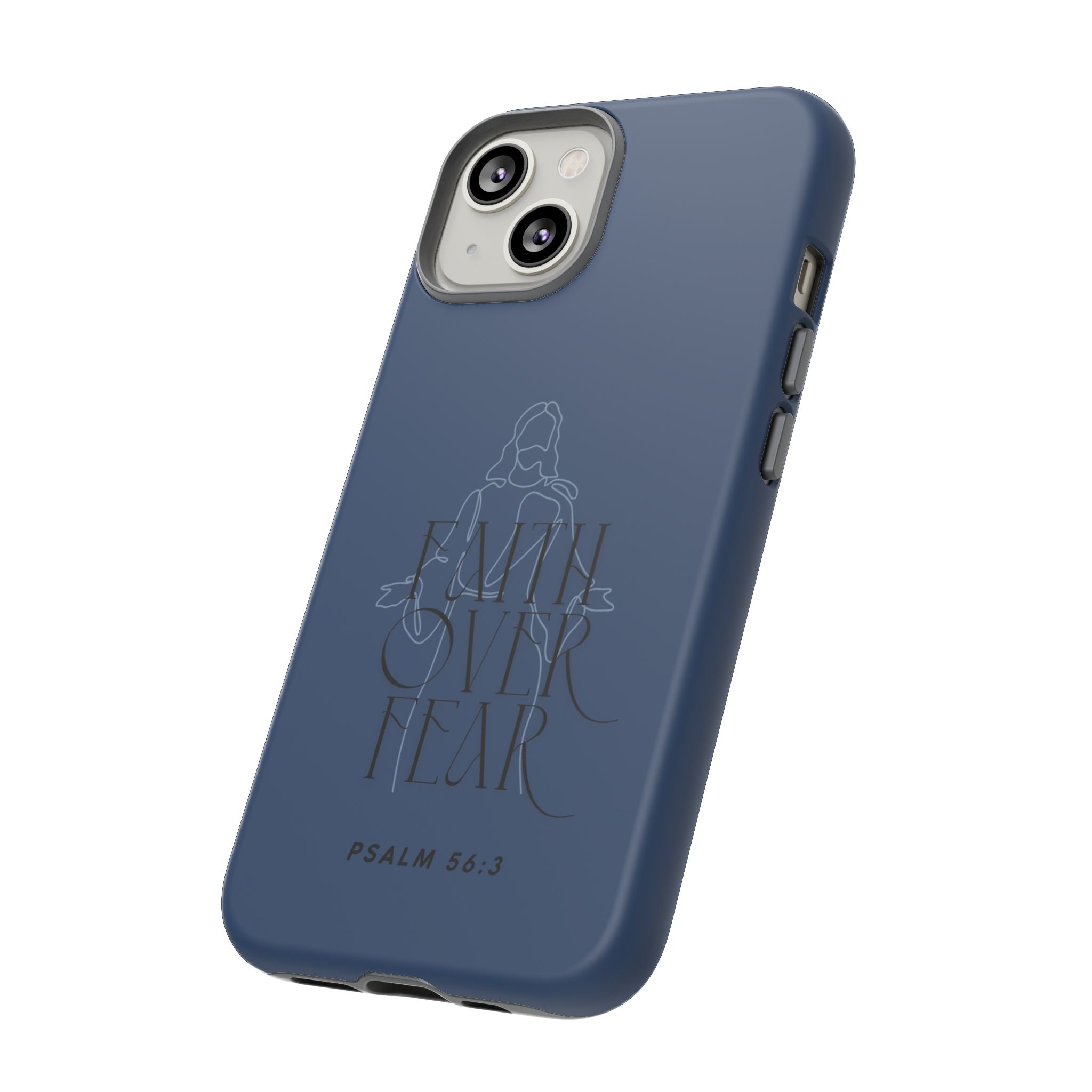 Faith Over Fear — Psalm 56:3 Christian Tough Phone Case