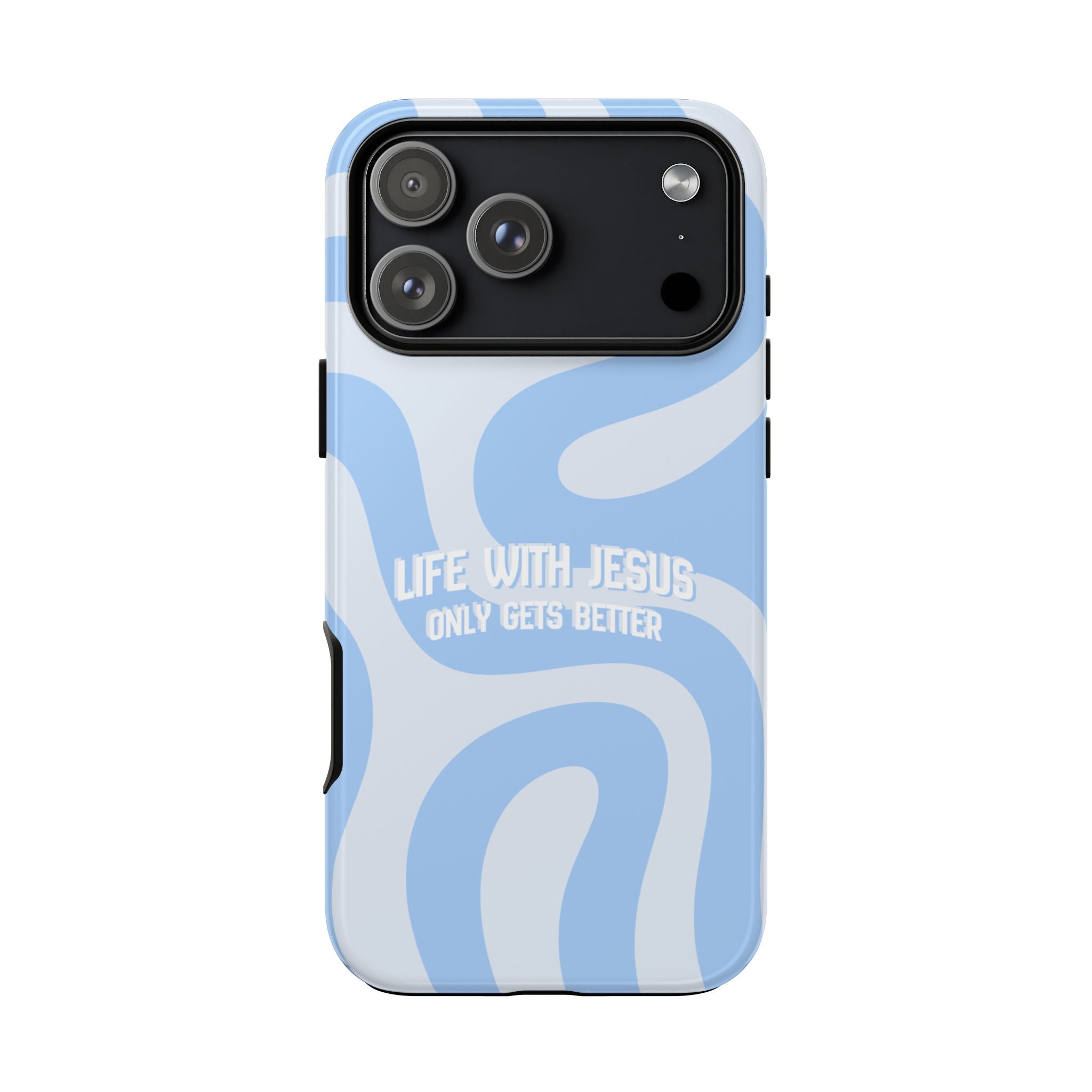 Blue Swirl Phone Case - "Life With Jesus Only Gets Better" Christian iPhone Cover