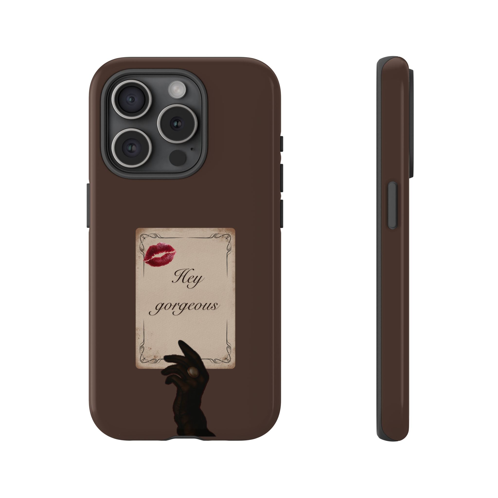Hey Gorgeous Phone Case — Brown Lip Print & Shadow Hand Protective Cover