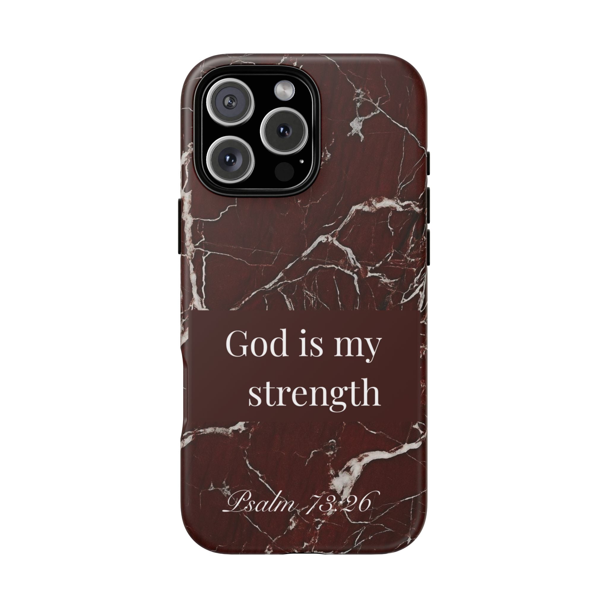 God Is My Strength — Psalm 73:26 Christian Tough Phone Case | Marble Faith Cover