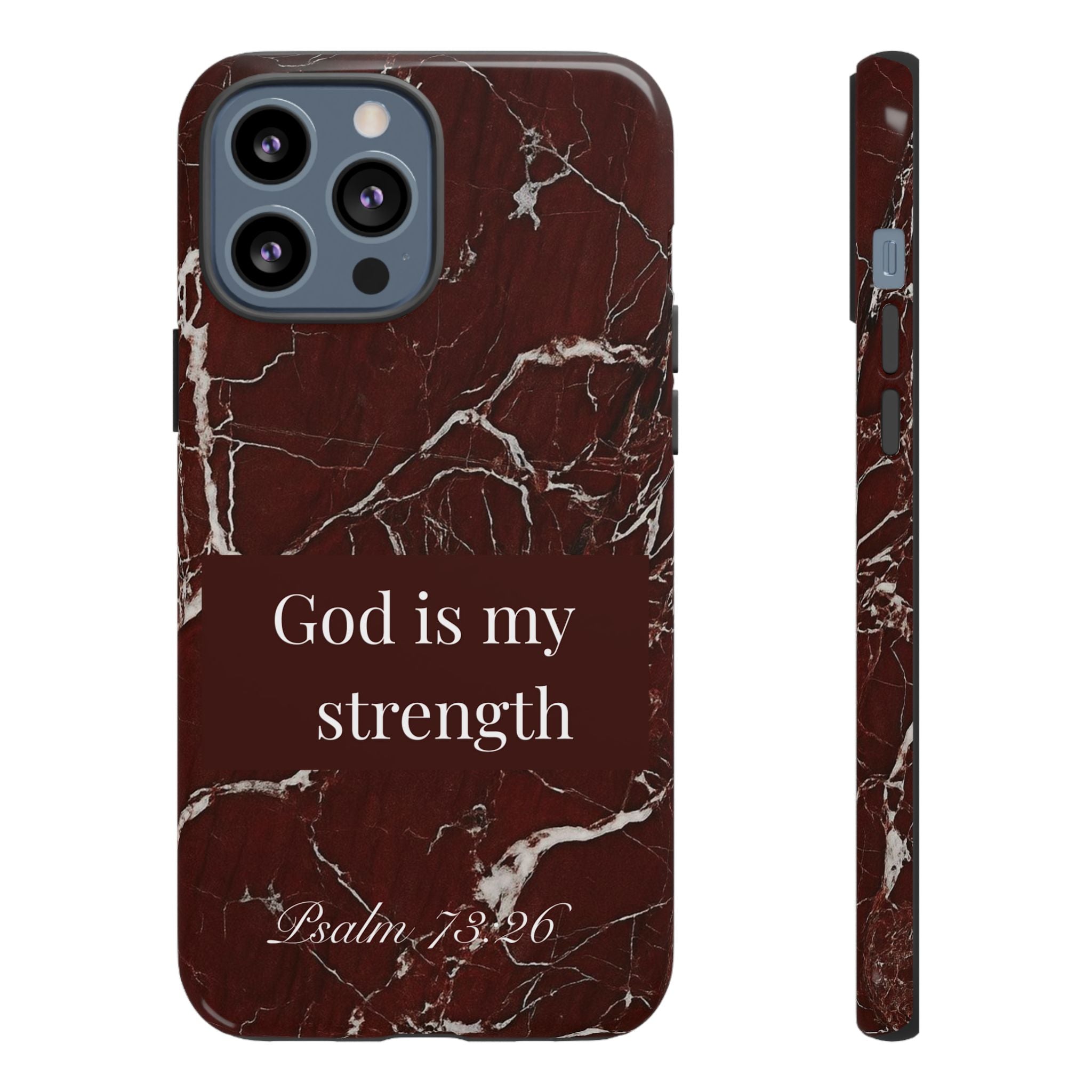 God Is My Strength — Psalm 73:26 Christian Tough Phone Case | Marble Faith Cover