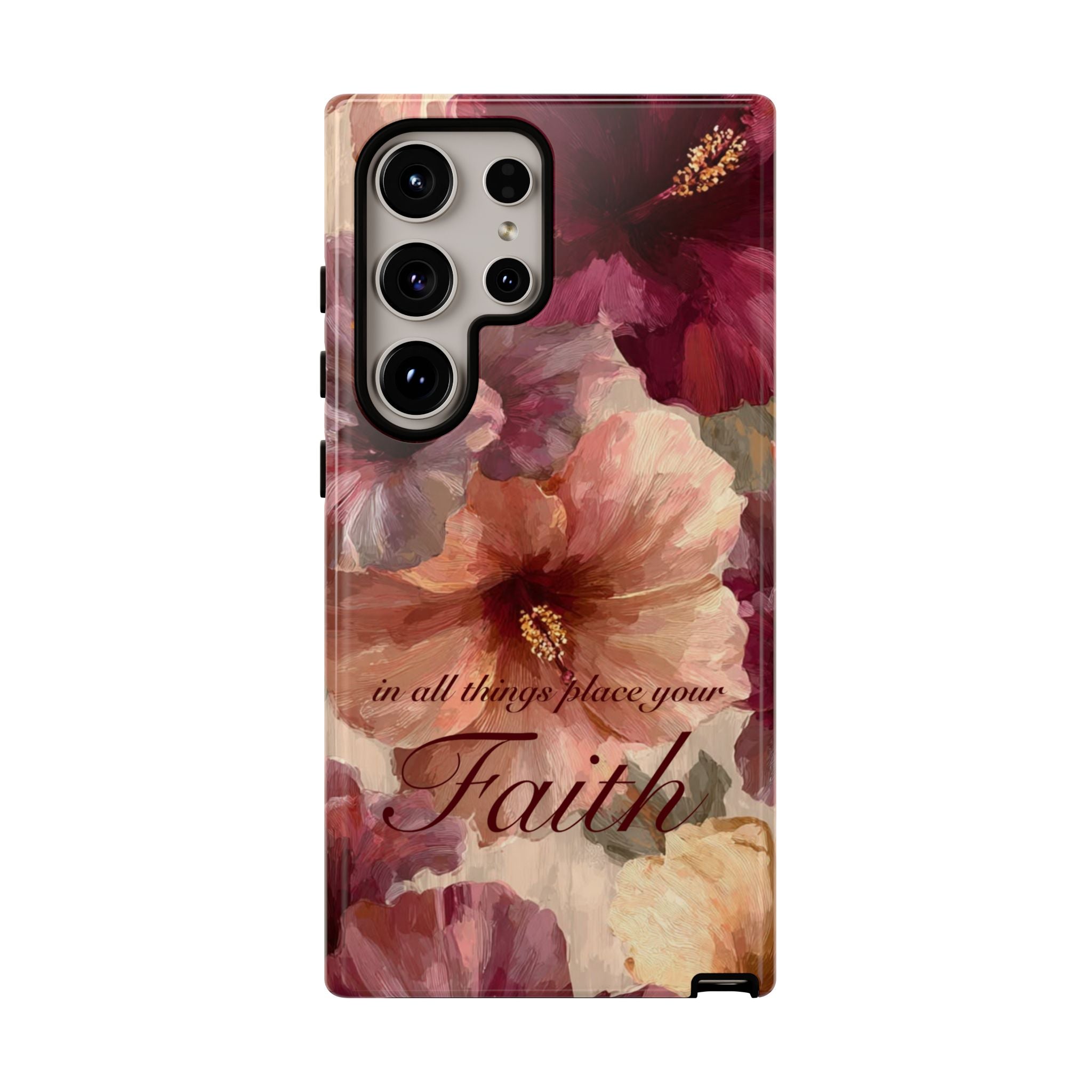 Faith Floral Phone Case — "In All Things Place Your Faith" Protective iPhone Cover