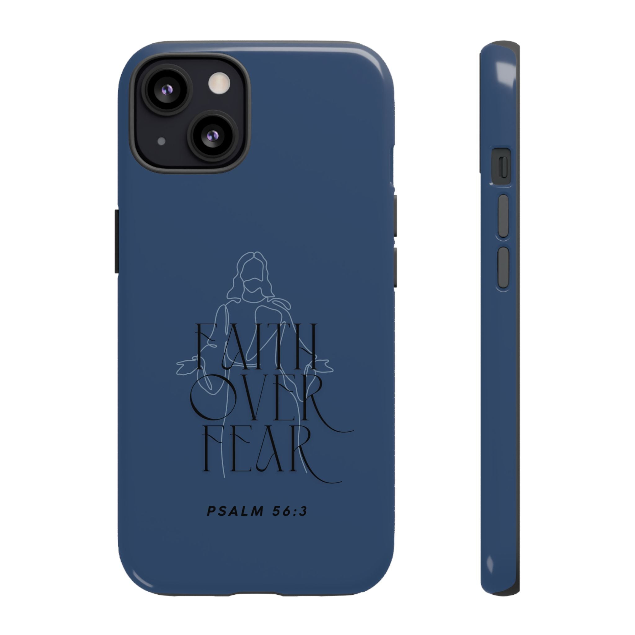 Faith Over Fear — Psalm 56:3 Christian Tough Phone Case