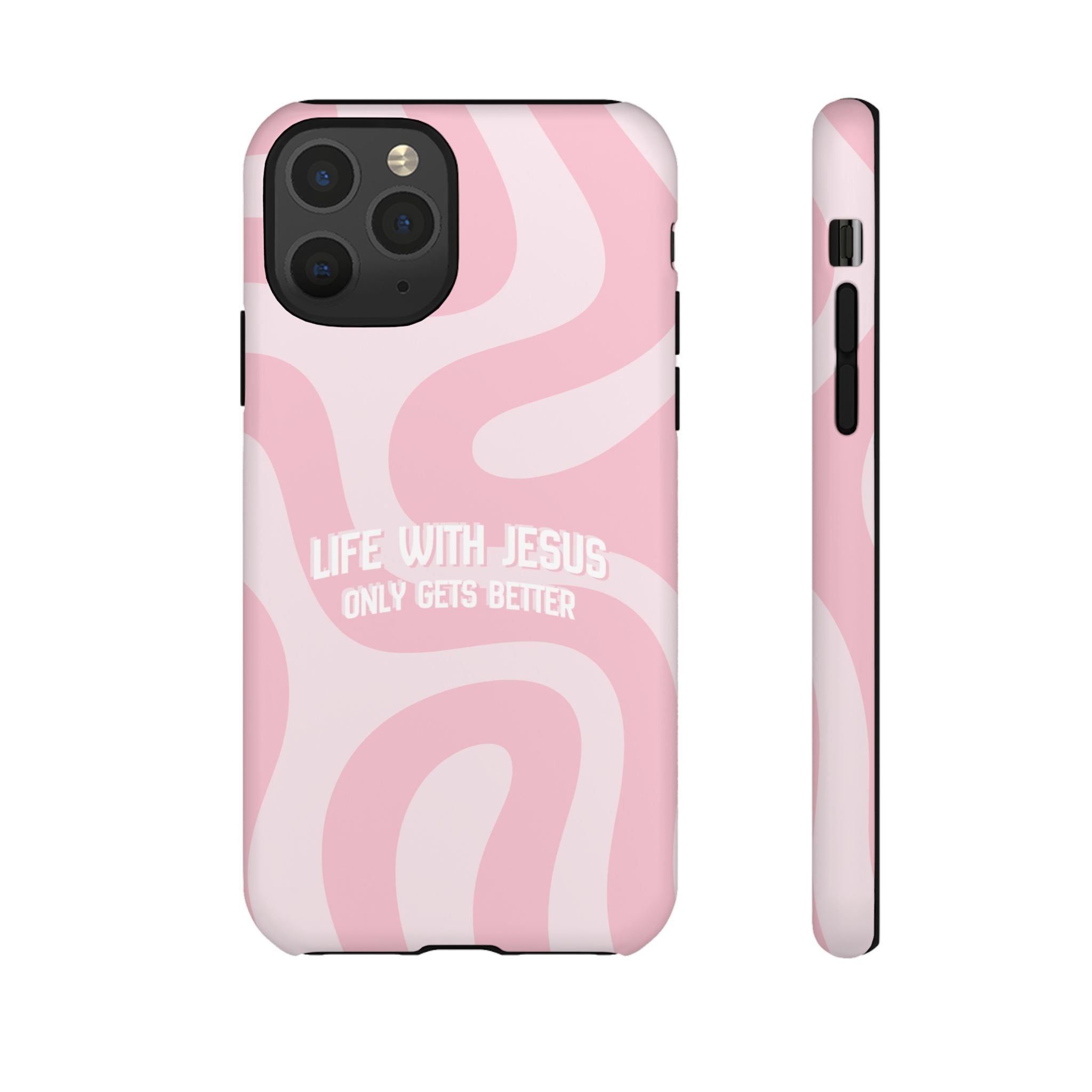 Pink Swirl Phone Case - "Life With Jesus Only Gets Better" Christian iPhone Cover