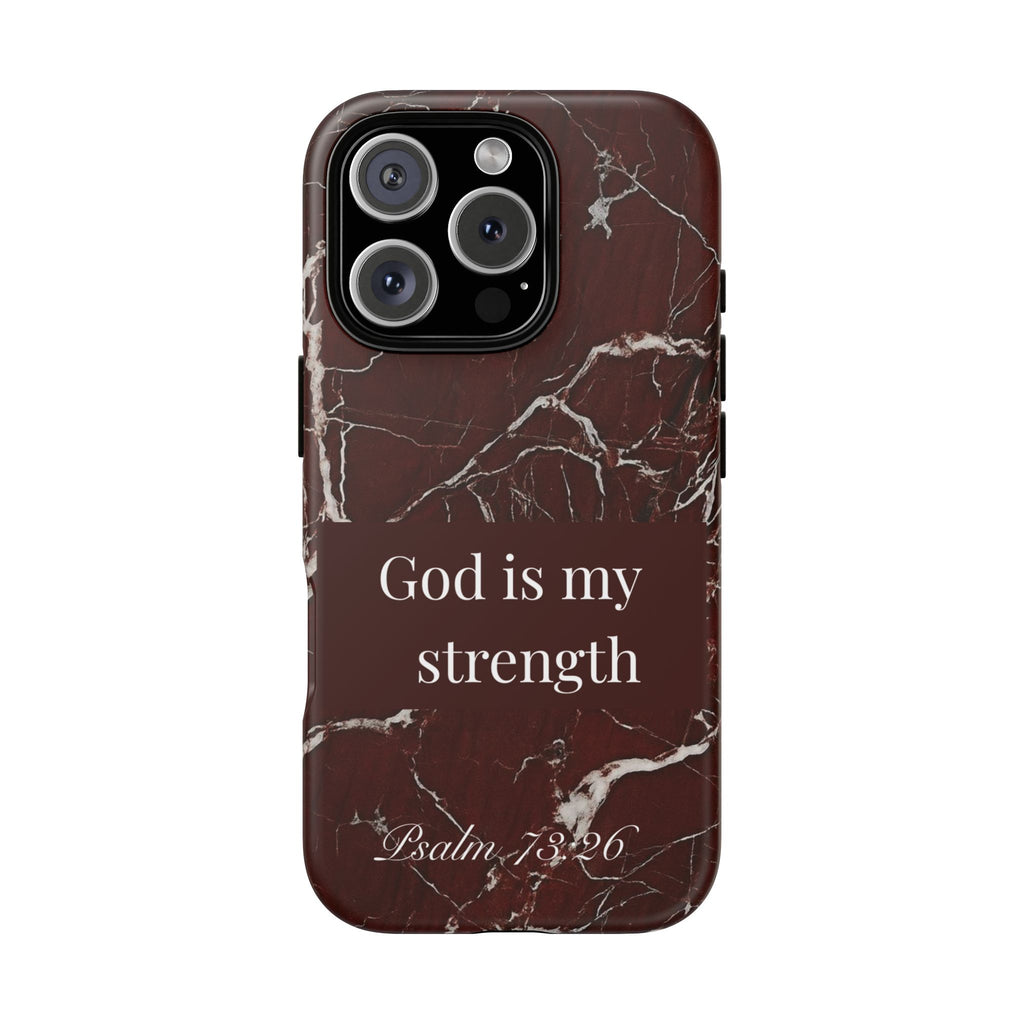 God Is My Strength — Psalm 73:26 Christian Tough Phone Case | Marble Faith Cover