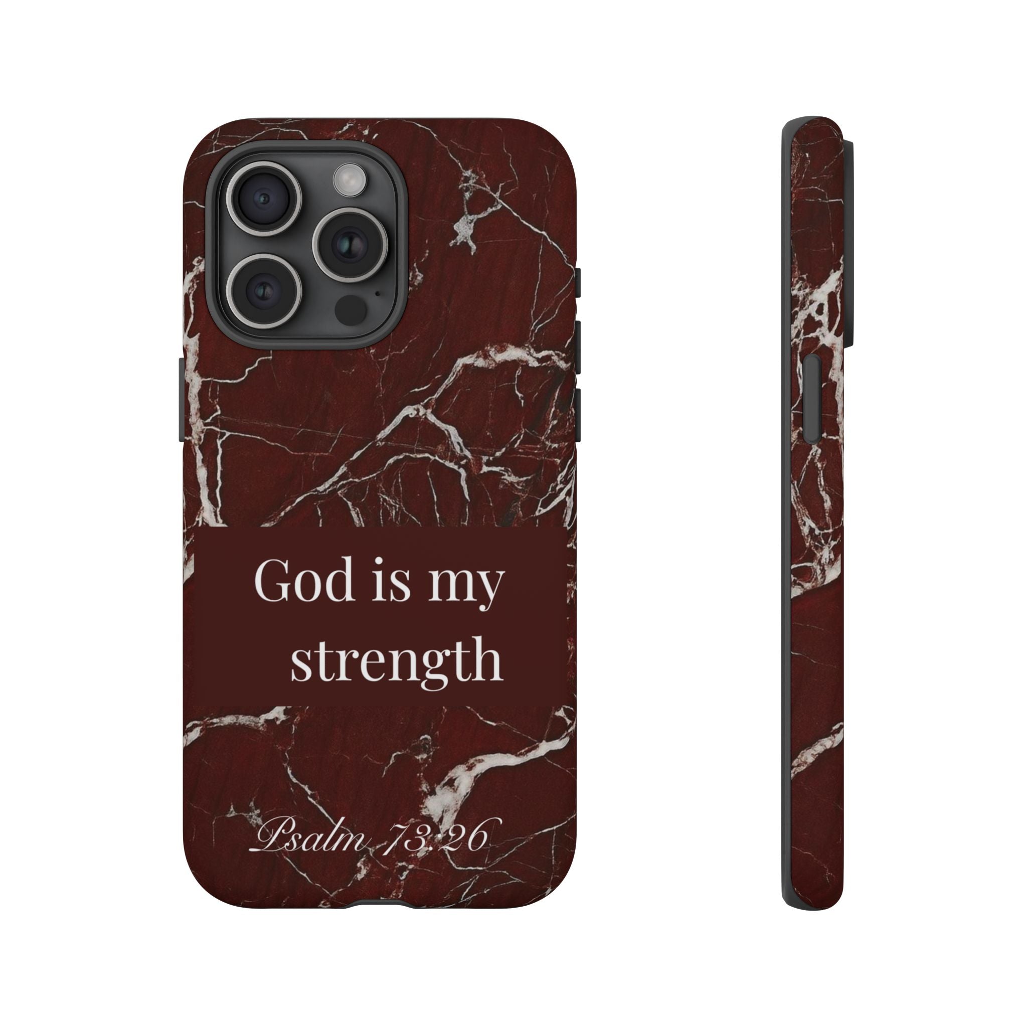 God Is My Strength — Psalm 73:26 Christian Tough Phone Case | Marble Faith Cover