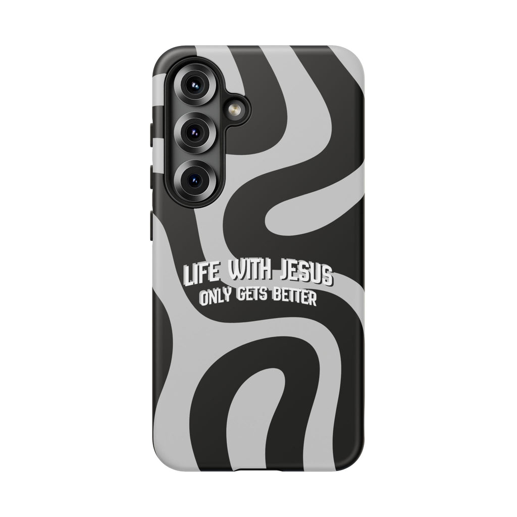 Christian iPhone Tough Case — "Life With Jesus Only Gets Better" Black & White Swirl Design