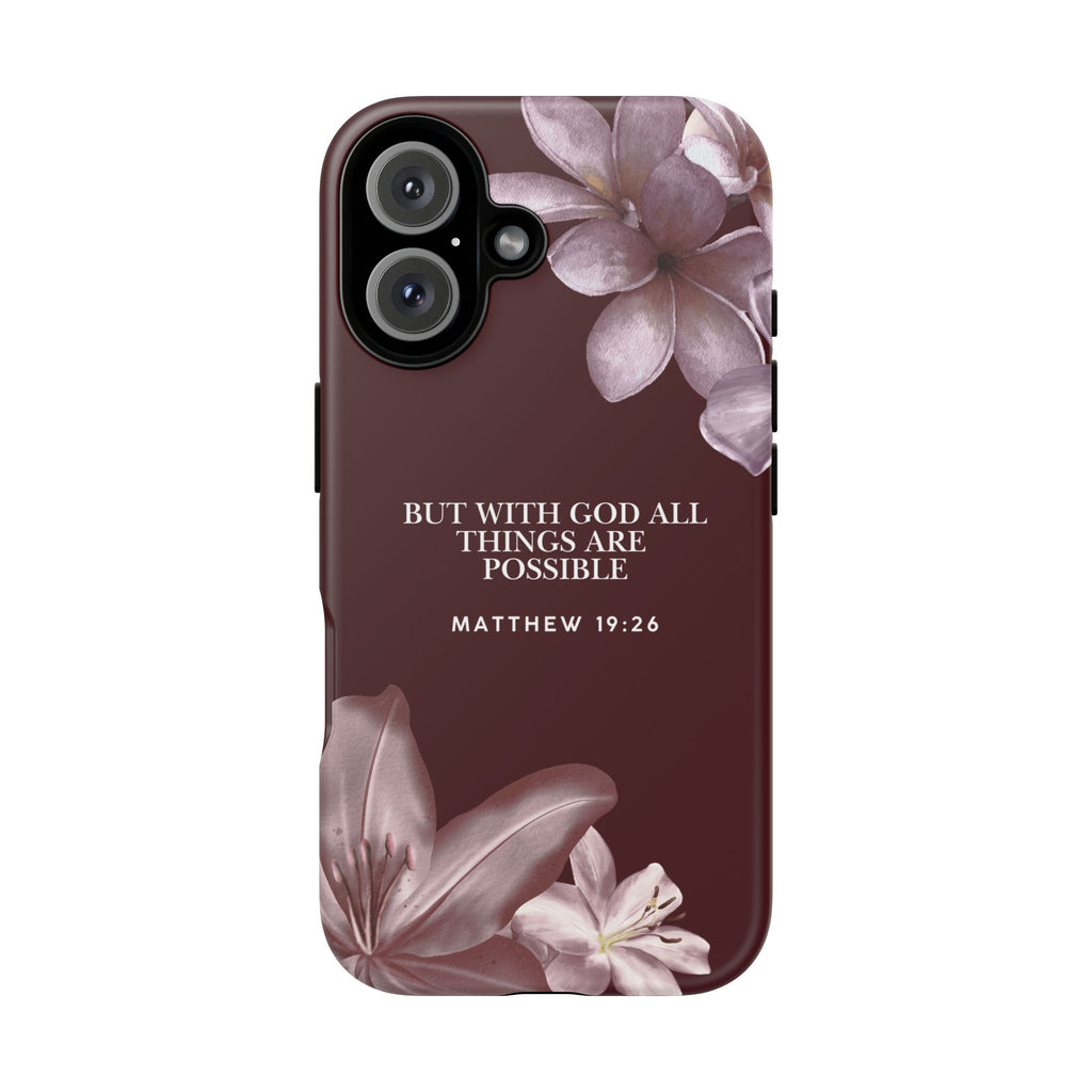 But With God All Things Are Possible — Floral Bible Verses Christian Tough Phone Case