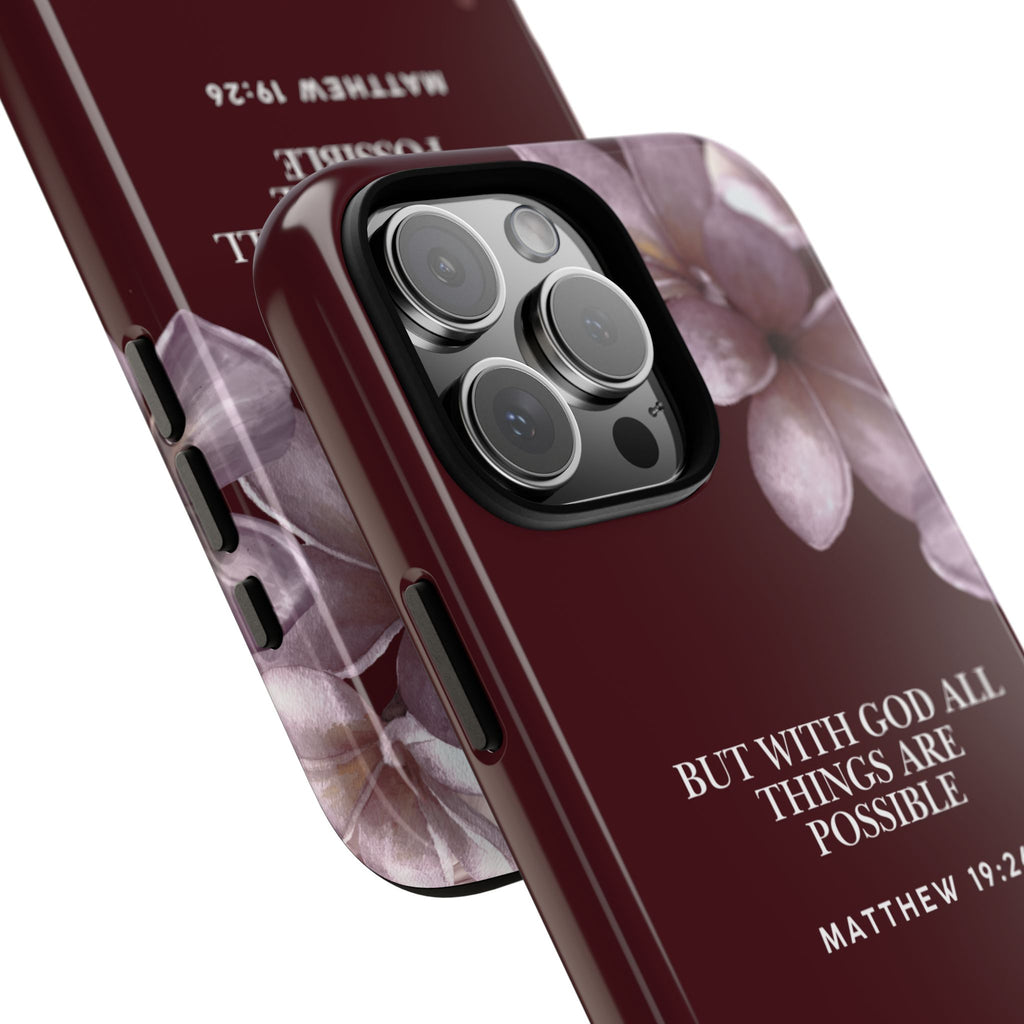 But With God All Things Are Possible — Floral Bible Verse Christian Tough Phone Case