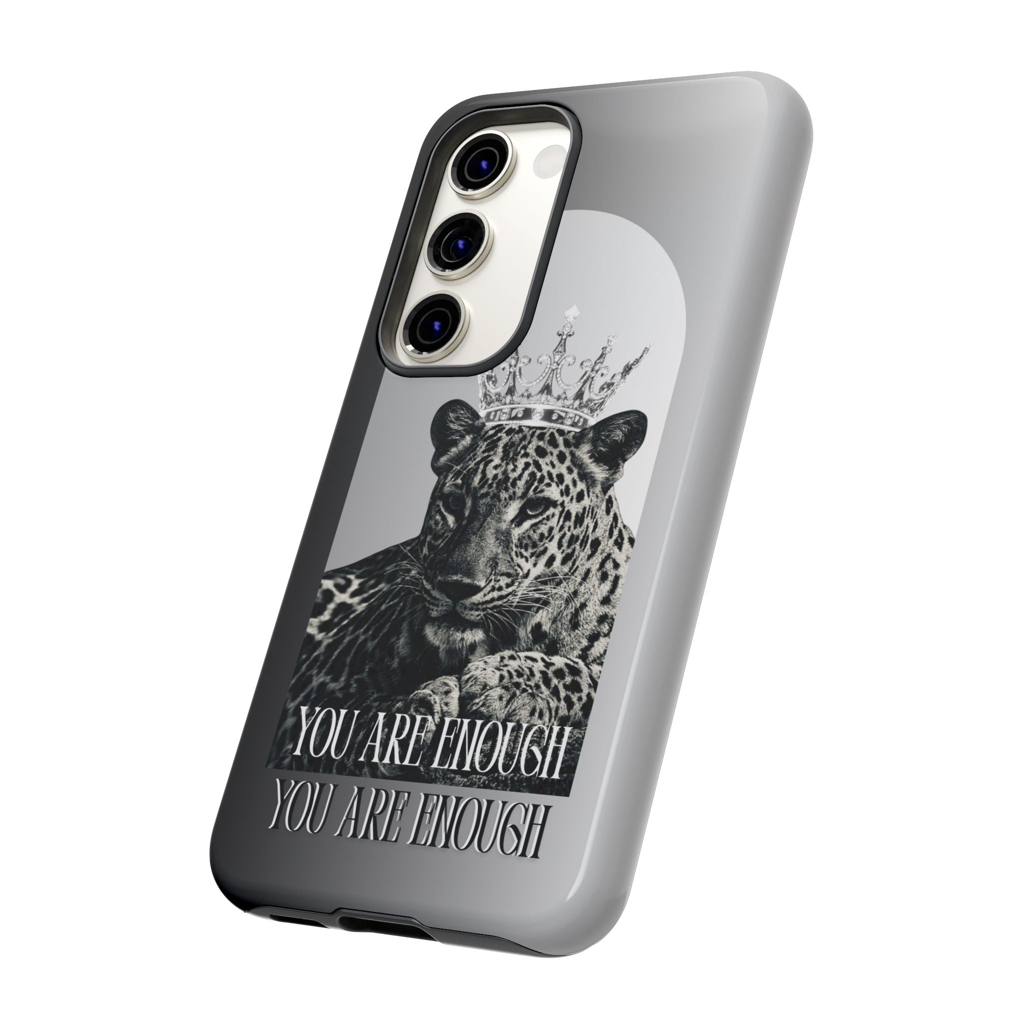 Leopard Crown Phone Case — "You Are Enough" Inspirational Protective Cover