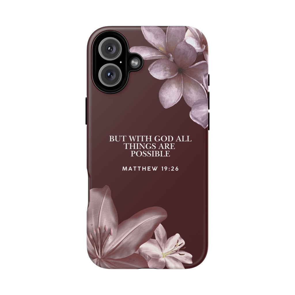 But With God All Things Are Possible — Floral Bible Verses Christian Tough Phone Case