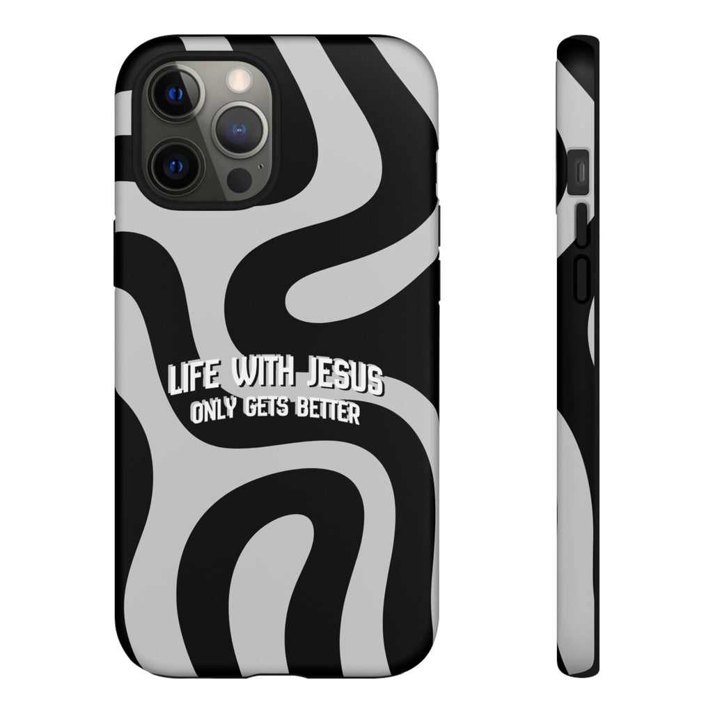 Christian iPhone Tough Case — "Life With Jesus Only Gets Better" Black & White Swirl Design