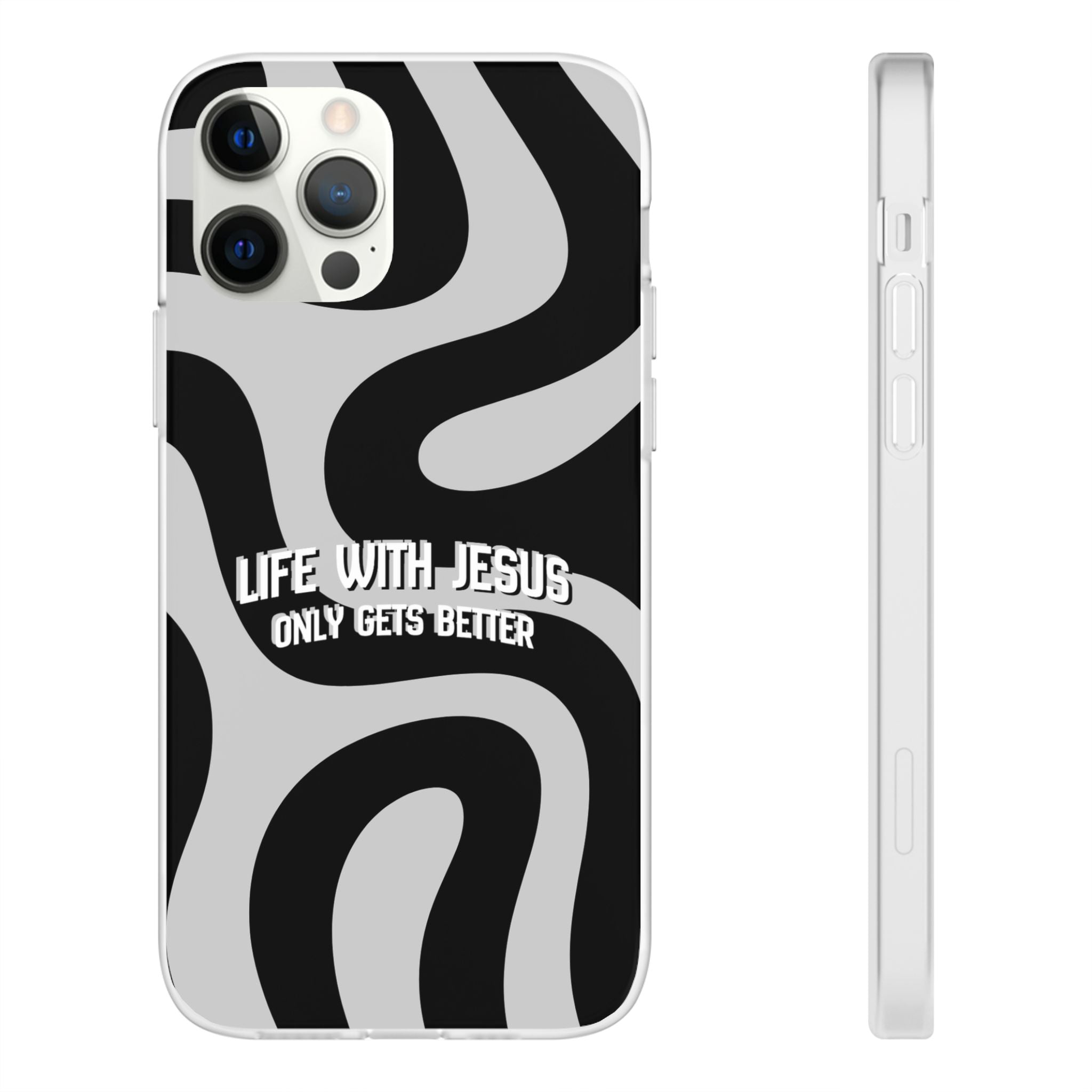 Religious Phone Case — "Life With Jesus Only Gets Better" Black & White Swirl Flexi Case