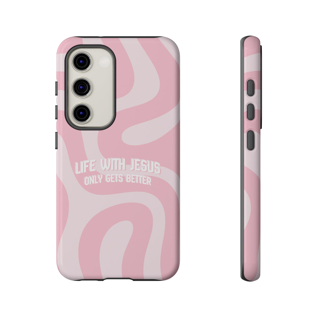 Pink Swirl Phone Case - "Life With Jesus Only Gets Better" Christian iPhone Cover