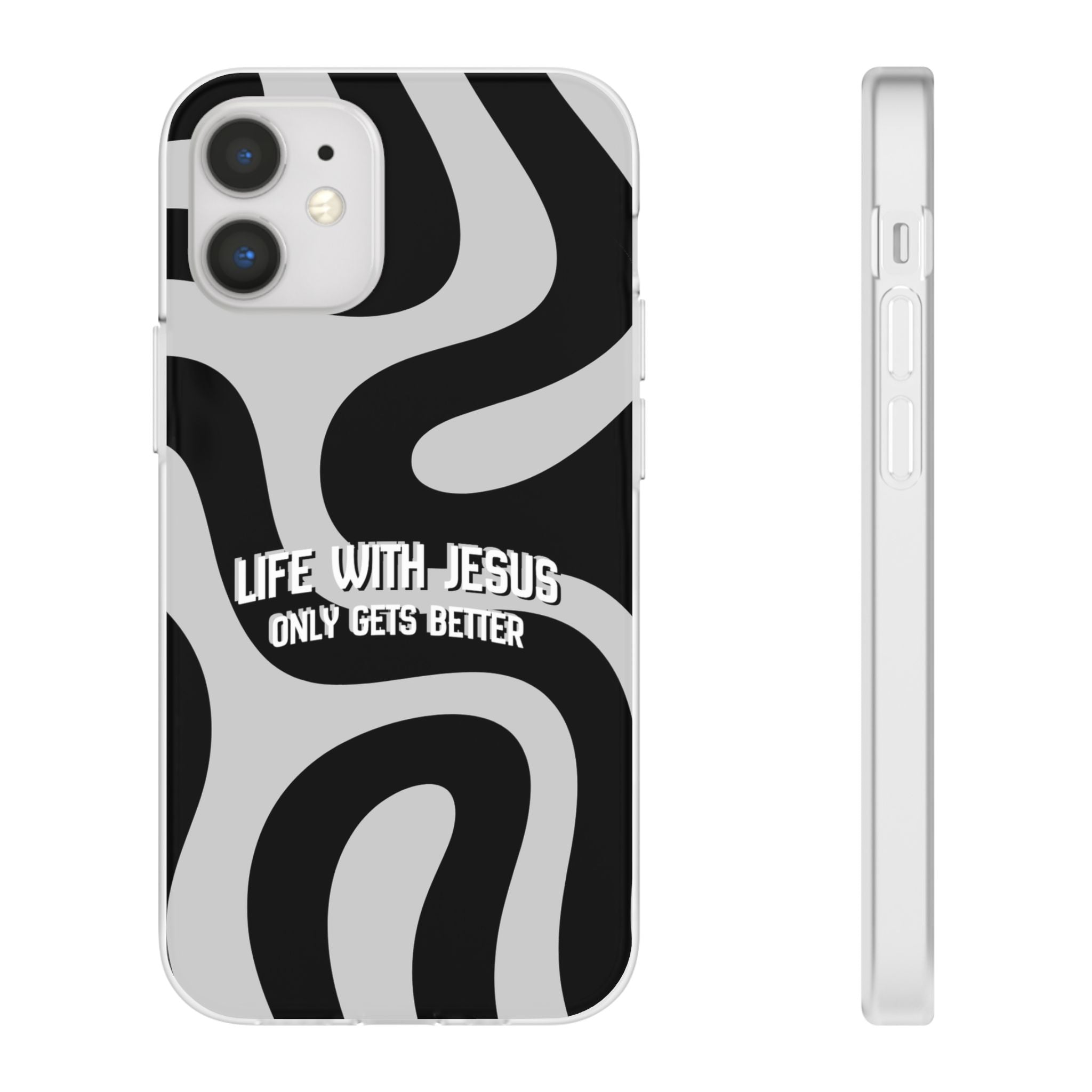 Religious Phone Case — "Life With Jesus Only Gets Better" Black & White Swirl Flexi Case