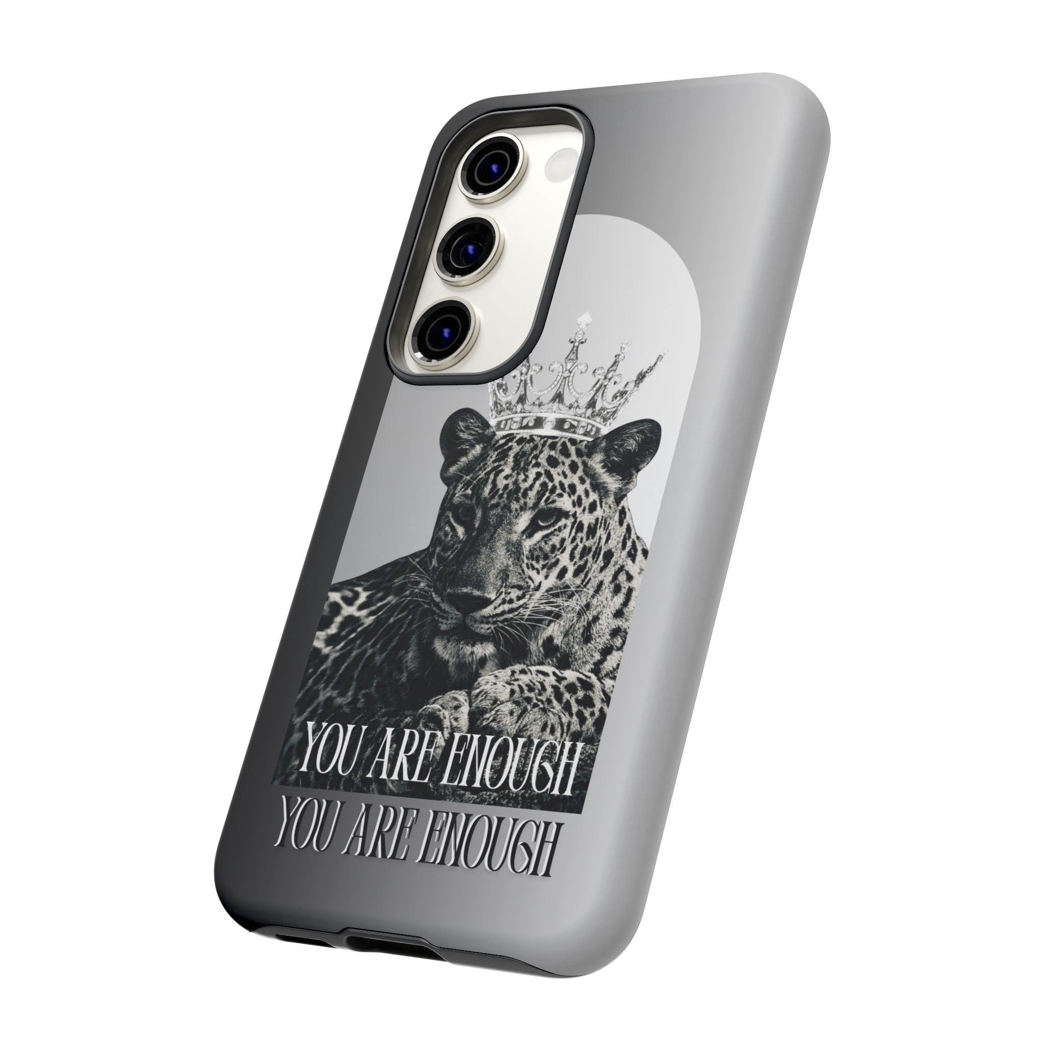 Leopard Crown Phone Case — "You Are Enough" Inspirational Protective Cover
