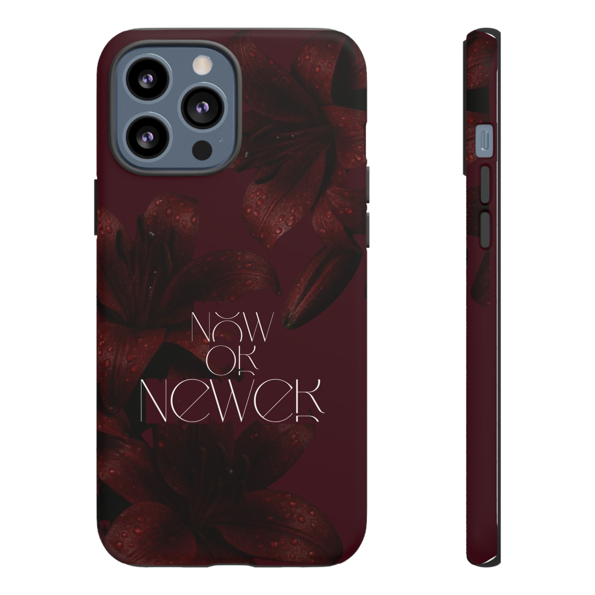 Tough Cases – Burgundy Floral “Now or Never” Protective Phone Case