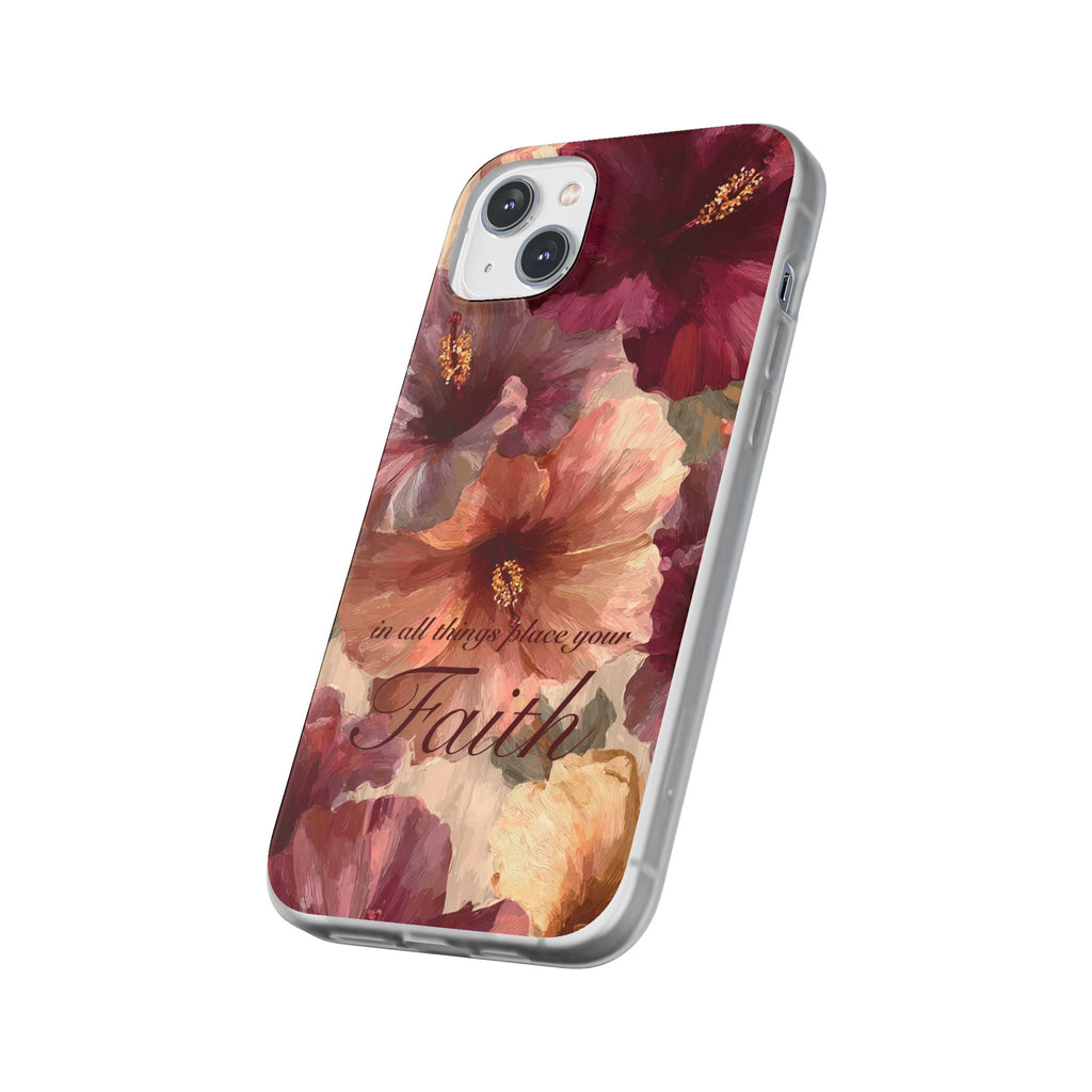 Faith Floral Phone Case – Inspirational Hibiscus Art Protective Cover