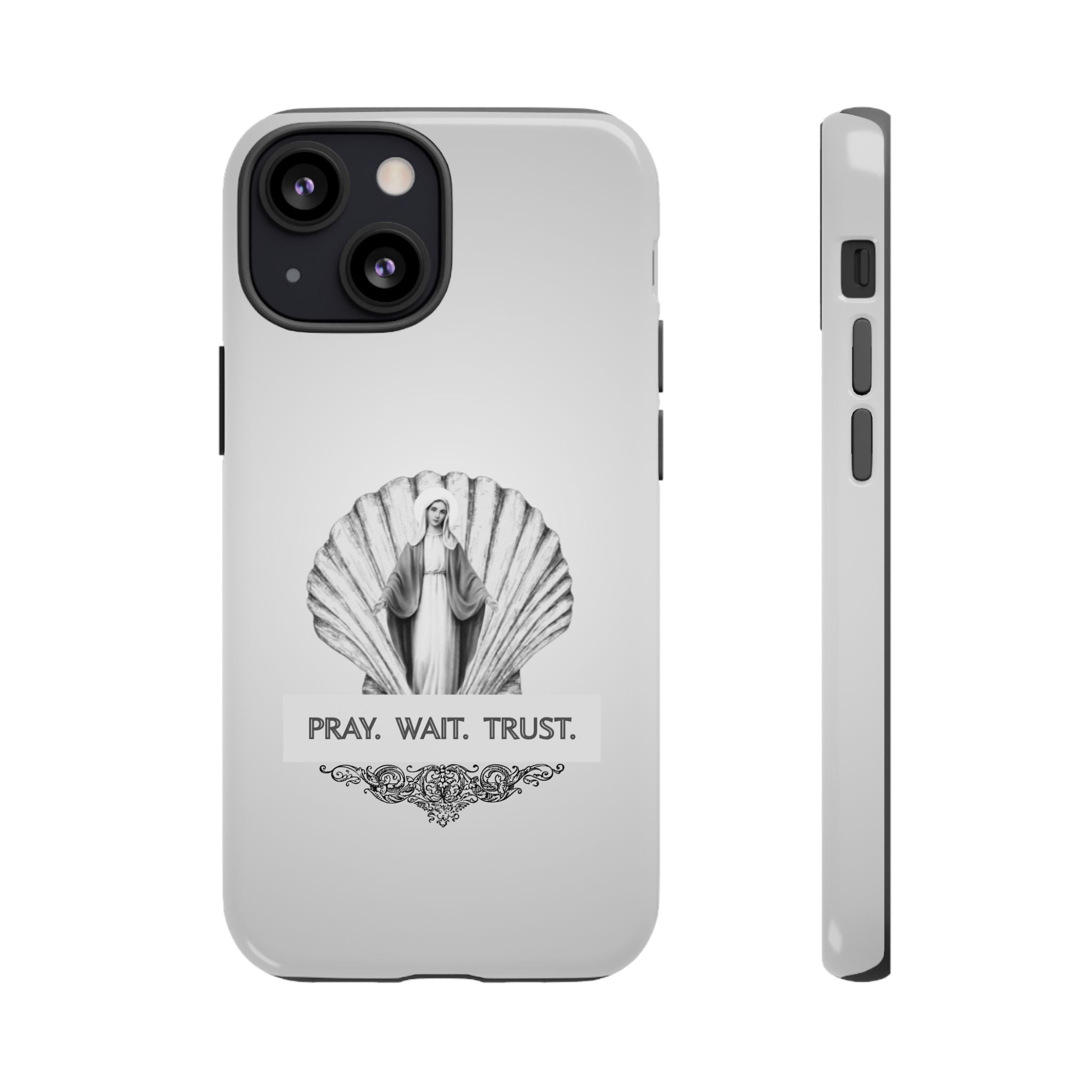 Phone Case — 'Pray. Wait. Trust.' Religious Shell Design (Catholic Inspirational)