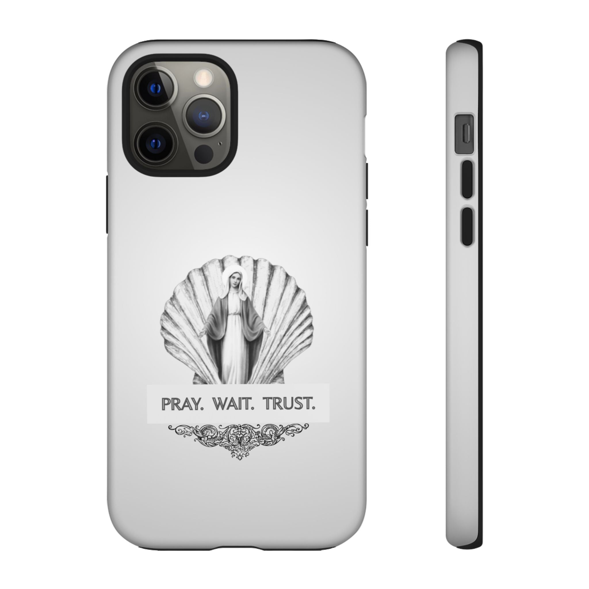 Phone Case — 'Pray. Wait. Trust.' Religious Shell Design (Catholic Inspirational)