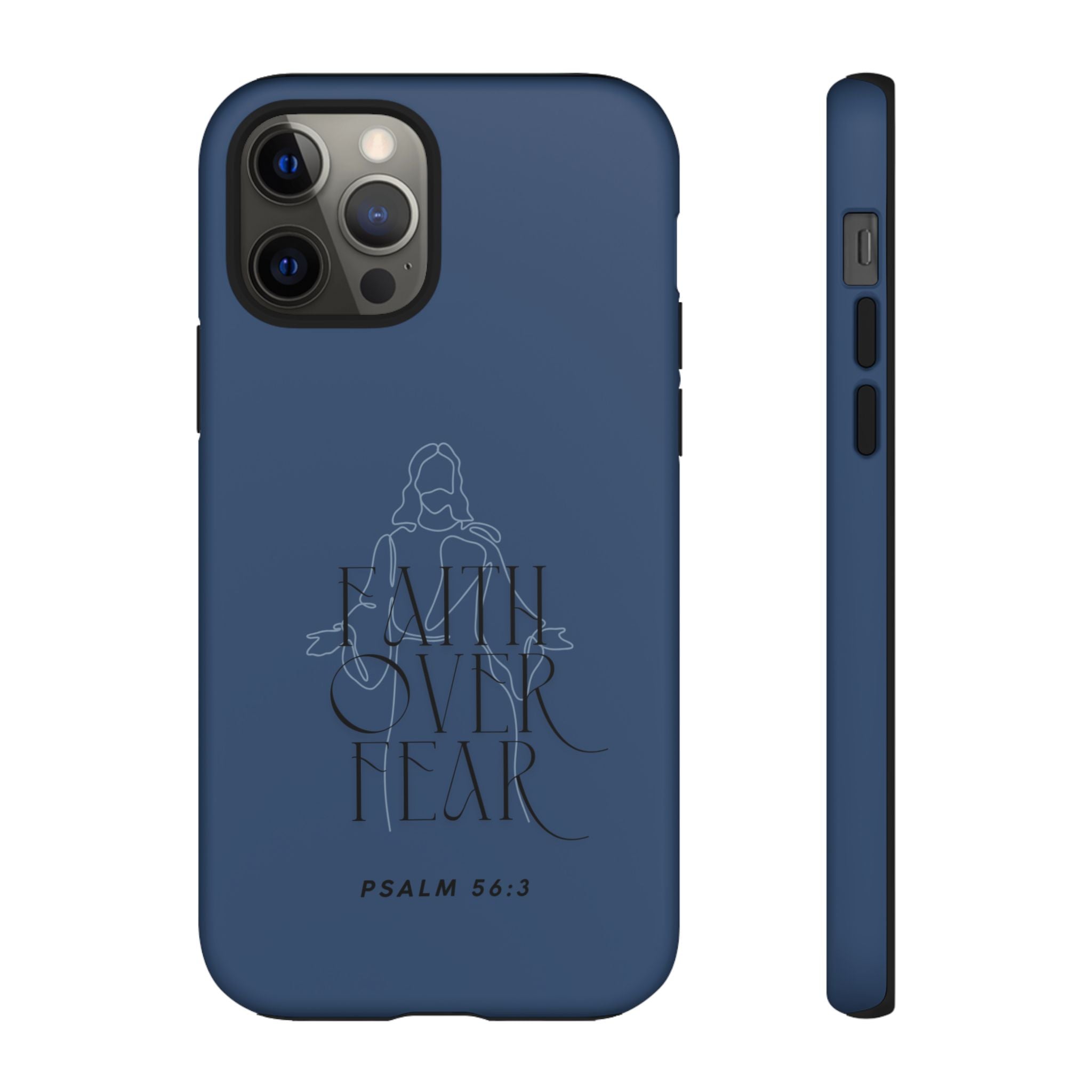 Faith Over Fear — Psalm 56:3 Christian Tough Phone Case