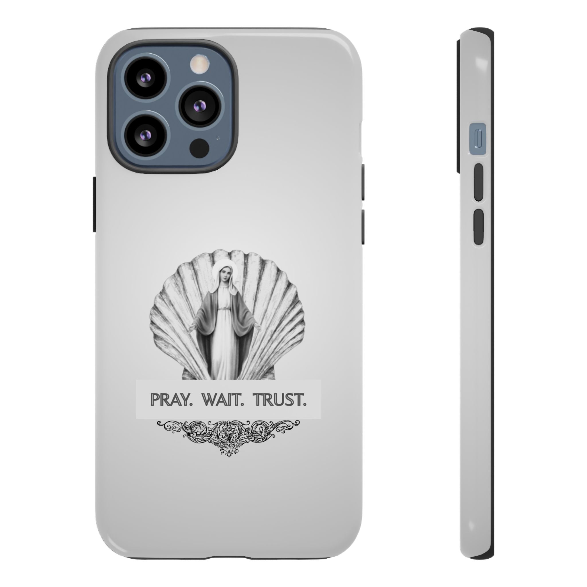 Phone Case — 'Pray. Wait. Trust.' Religious Shell Design (Catholic Inspirational)