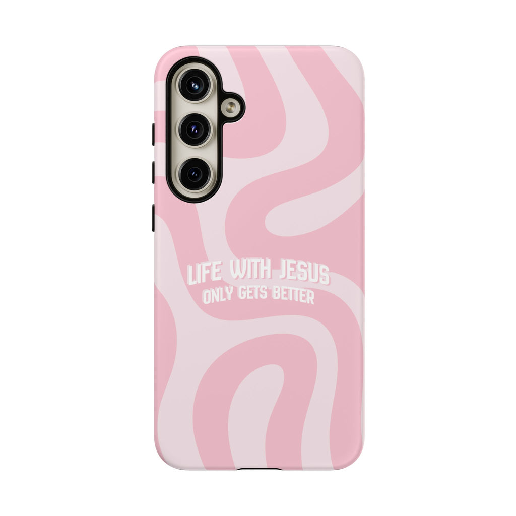 Pink Swirl Phone Case - "Life With Jesus Only Gets Better" Christian iPhone Cover