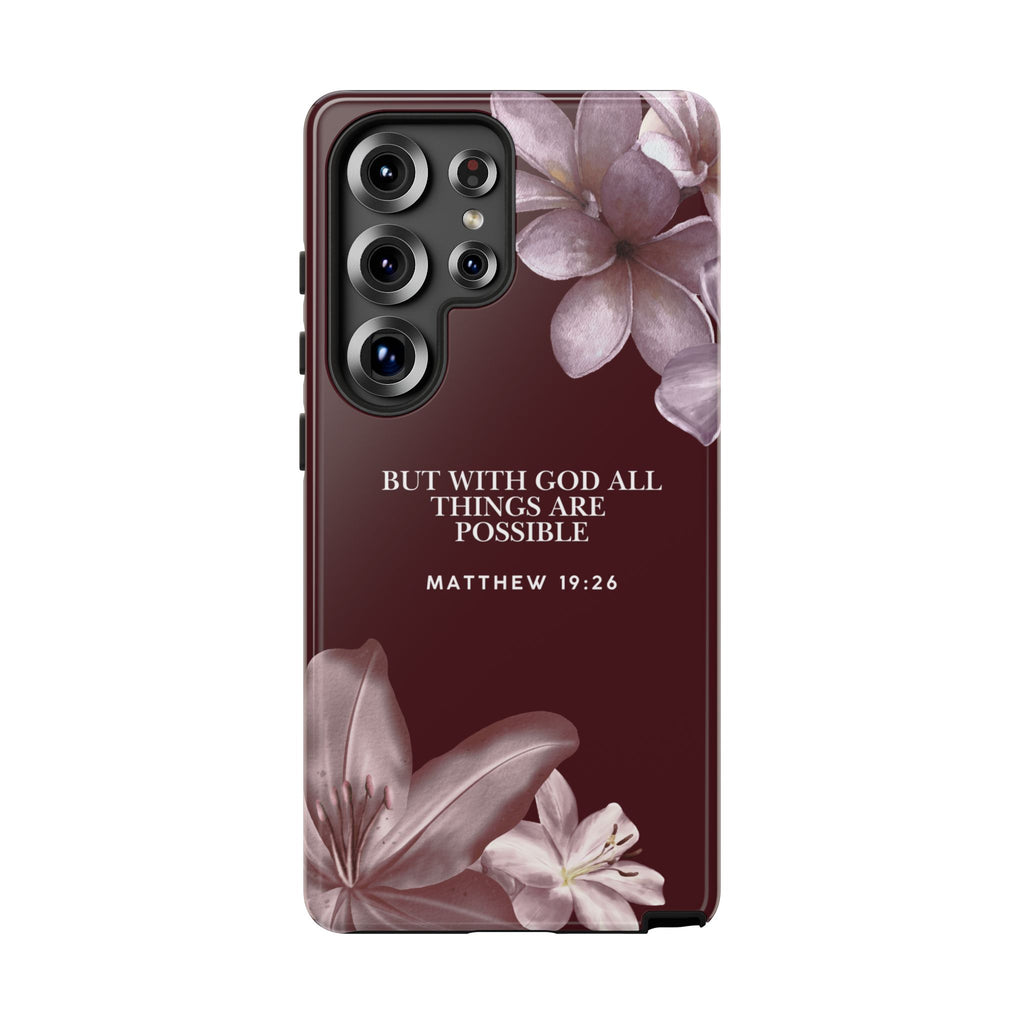 But With God All Things Are Possible — Floral Bible Verses Christian Tough Phone Case