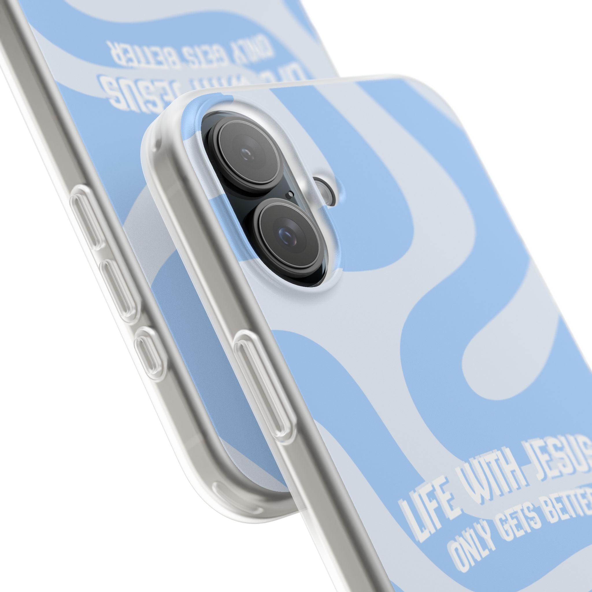 Phone Case — "Life With Jesus Only Gets Better" Blue Abstract Christian Flexi Case