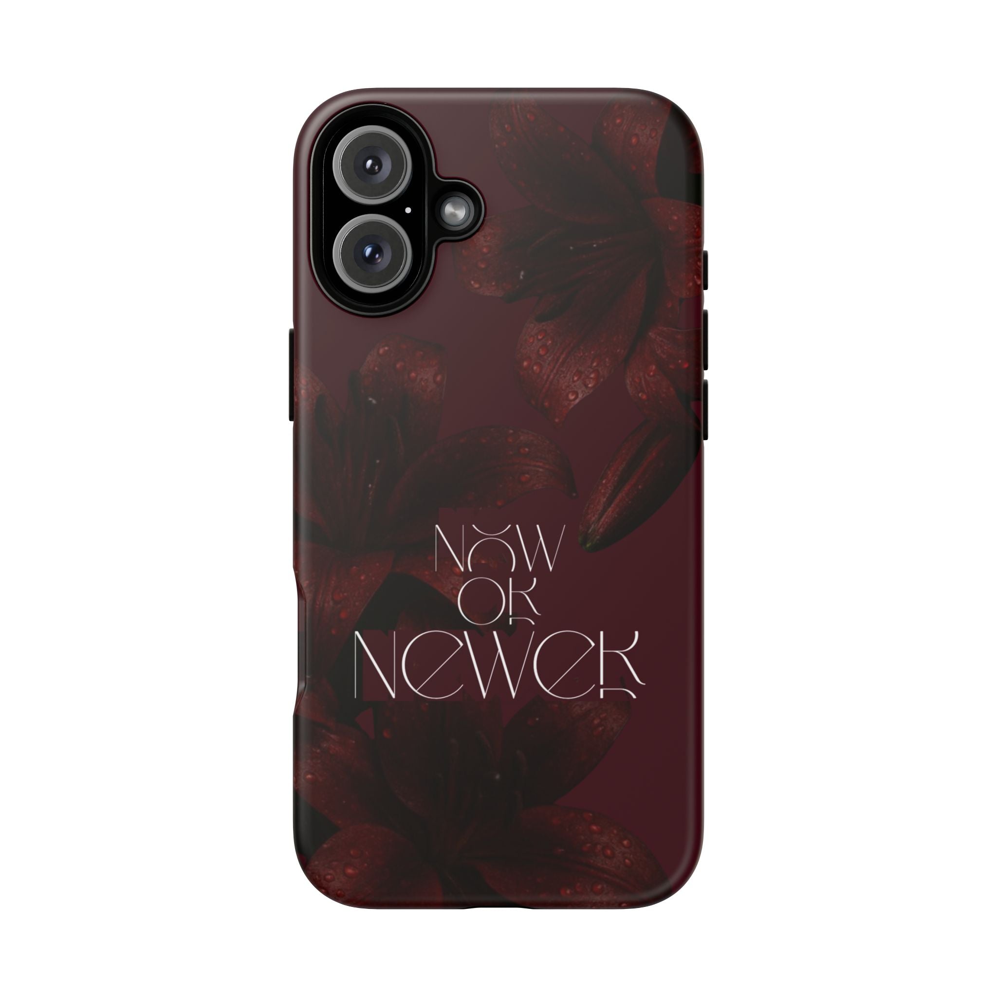 Tough Cases – Burgundy Floral “Now or Never” Protective Phone Case